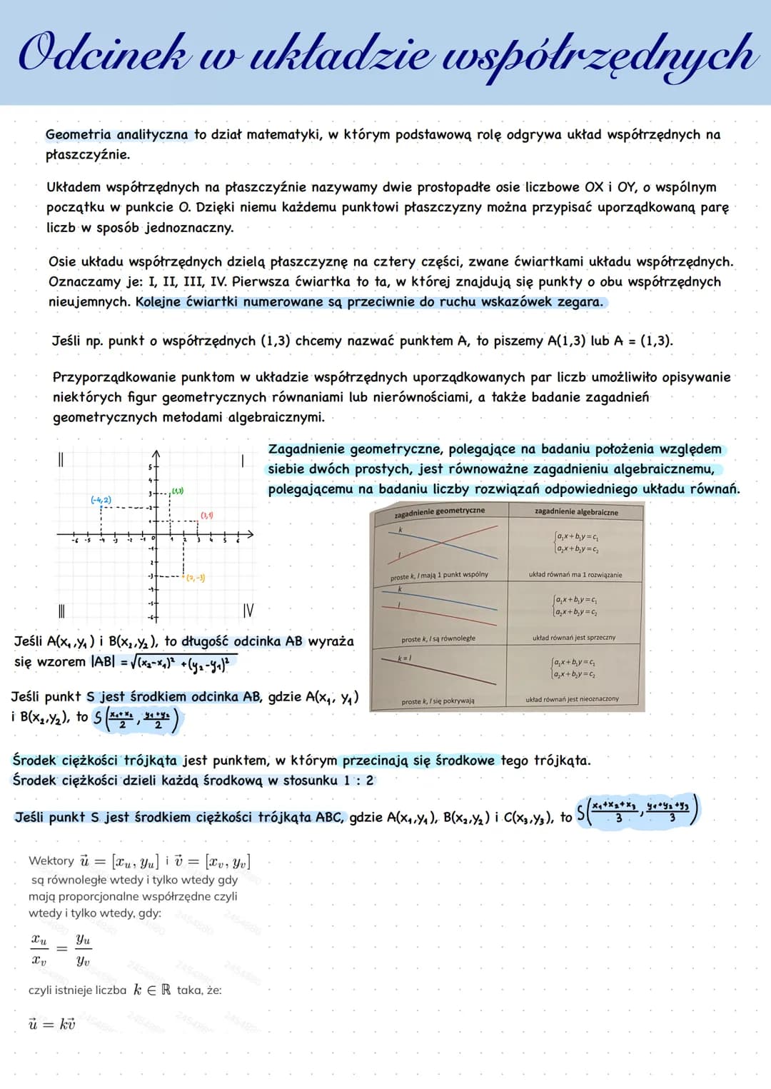 # Odcinek w układzie współrzędnych
Geometria analityczna to dział matematyki, w którym podstawową rolę odgrywa układ współrzędnych na
płasz