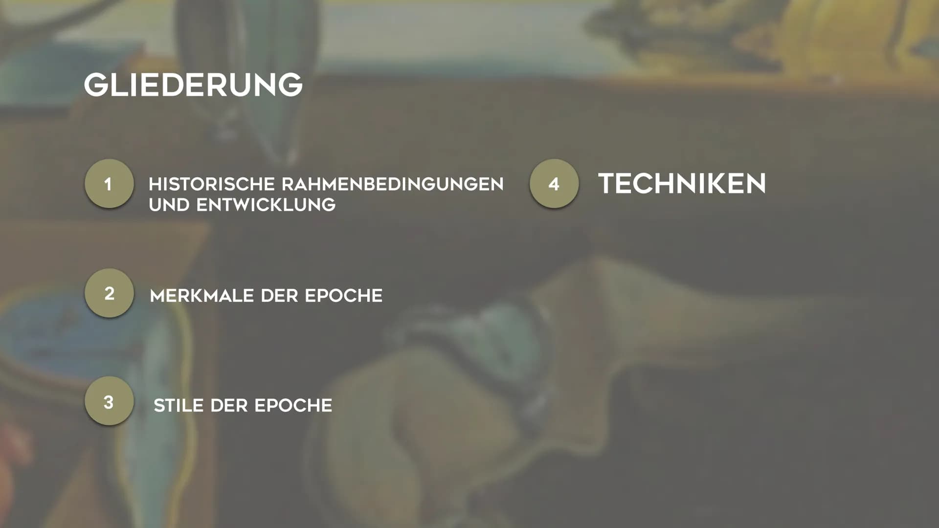 12
6
3
4
SURREALISMUS
NOEMI KIRCHNER – KUNST GK5 KL.13
0
3
4
5 # GLIEDERUNG
1 HISTORISCHE RAHMENBEDINGUNGEN
UND ENTWICKLUNG # GLIE