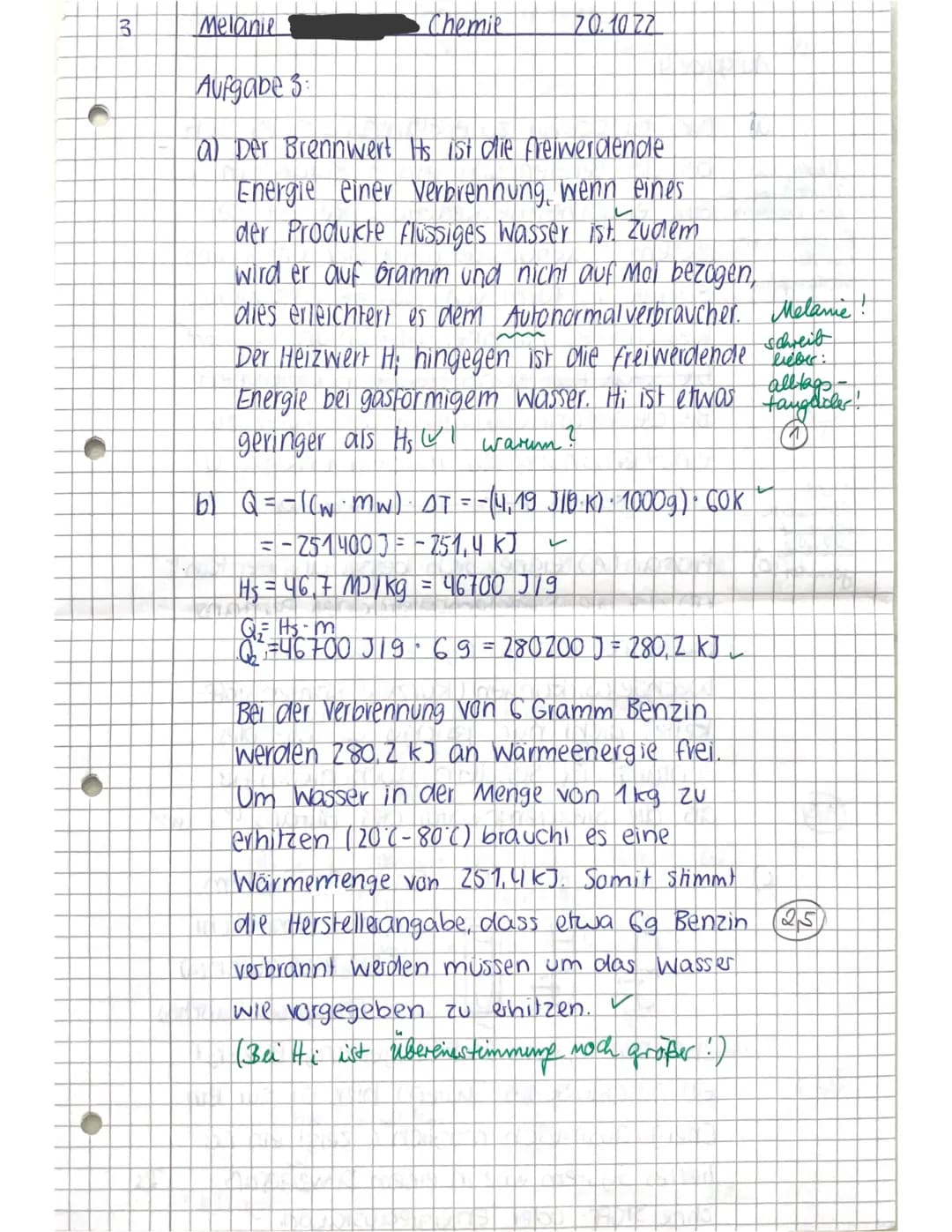 Viel Erfolg!
Ch 12.1
Klausur Nr. 1
20.10.22
Name: Melanie
Punkte:
Notenpunkte:
25,5/34 VP
12 NP
Aufgabe 1:
(6/10 VP)
Benzoesäure (Benzolca