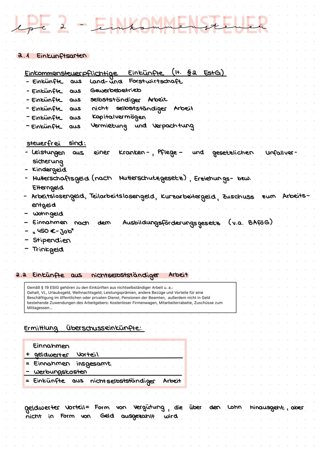# lpe 2 - inkommenstineR
2.1 Einkunftsarten
Einkommensteuerpflichtige Einkünfte (14. §2 EStG)
- Einkünfte aus Land-und Forstwirtschaft
-