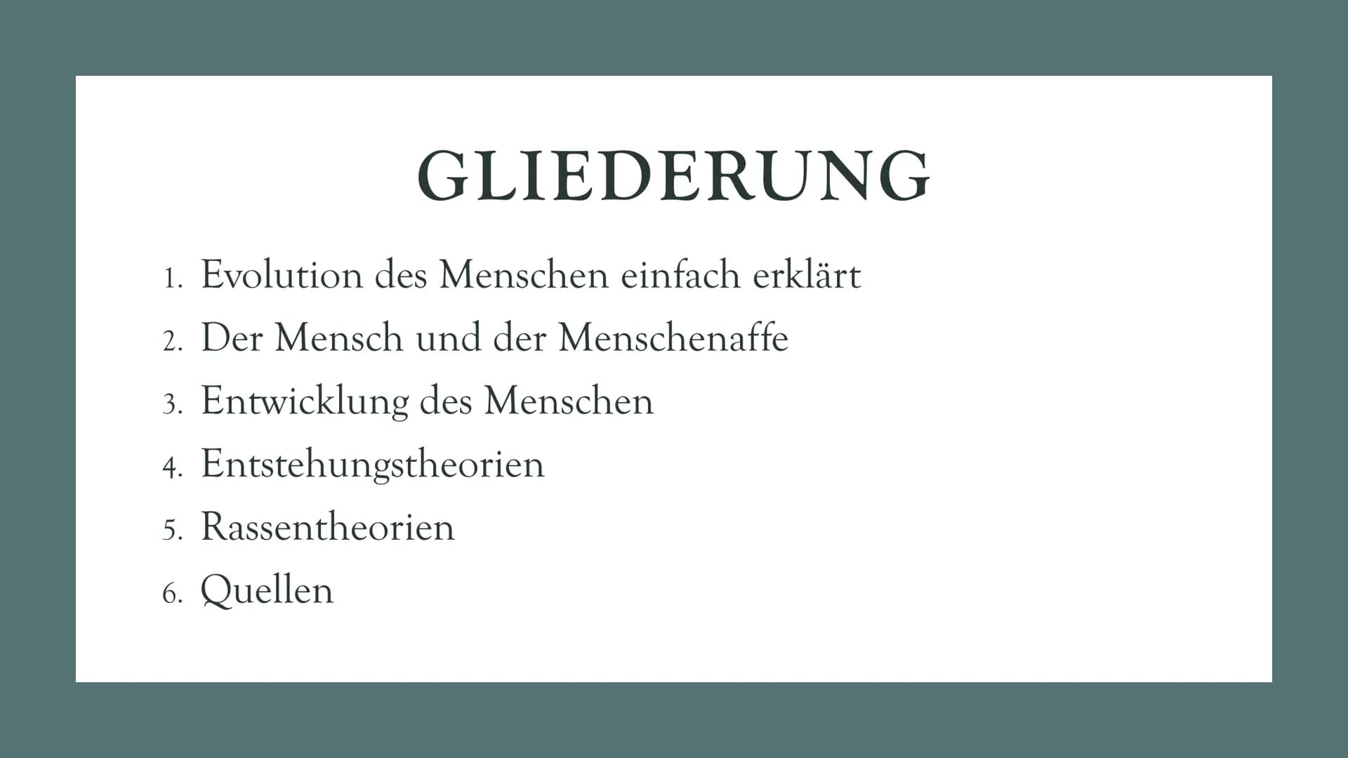 # DIE
# EVOLUTION
# DES
# MENSCHEN
Biologie Leistungskurs # GLIEDERUNG
1. Evolution des Menschen einfach erklärt
2. Der Mensch und der
