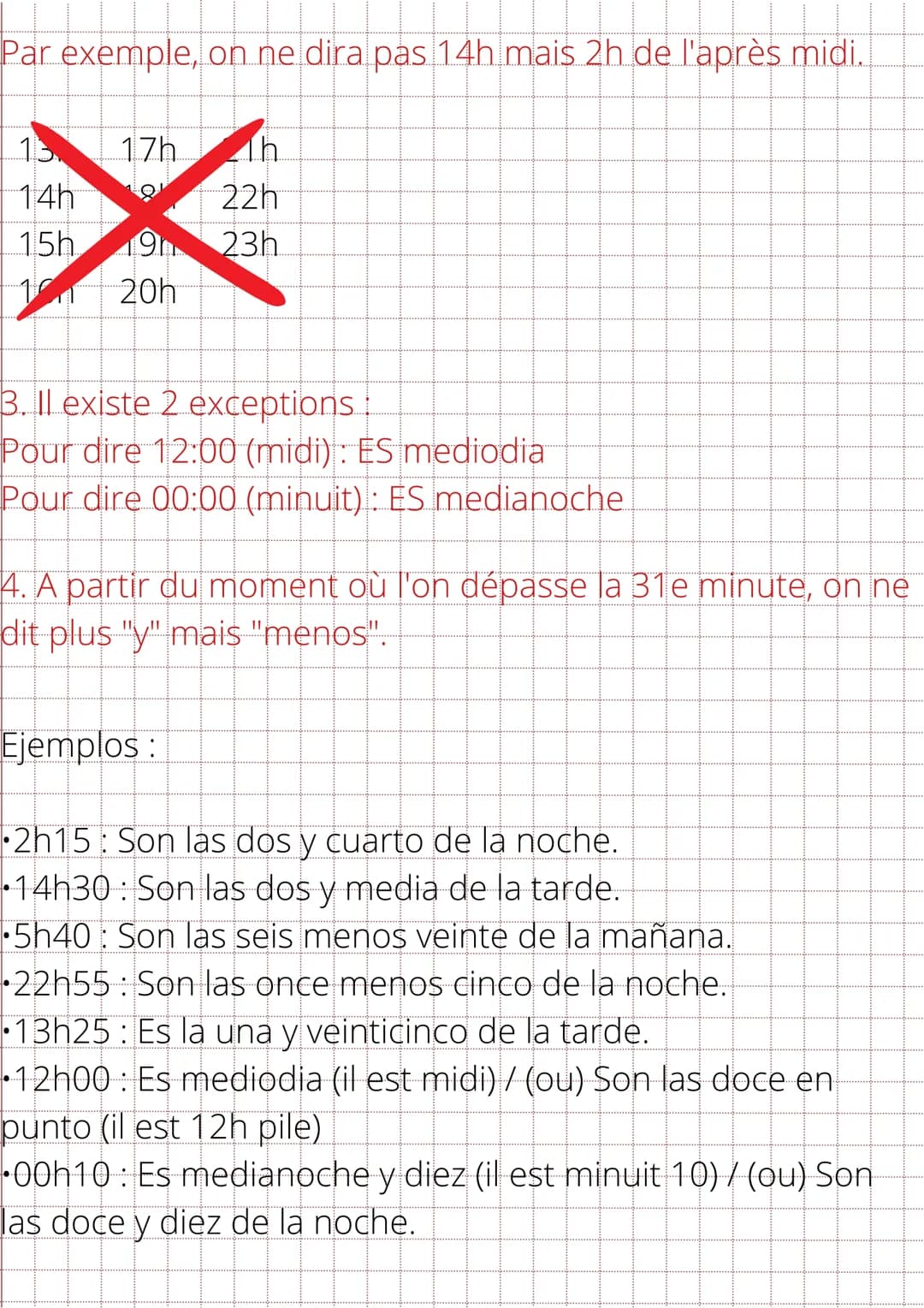 Espagnol
L'heure
¿Qué hora es?
L'heure: la hora
Les minutes: Los minutos
Donner l'heure : dar la hora
La pendule: el reloj
Pile
En punto