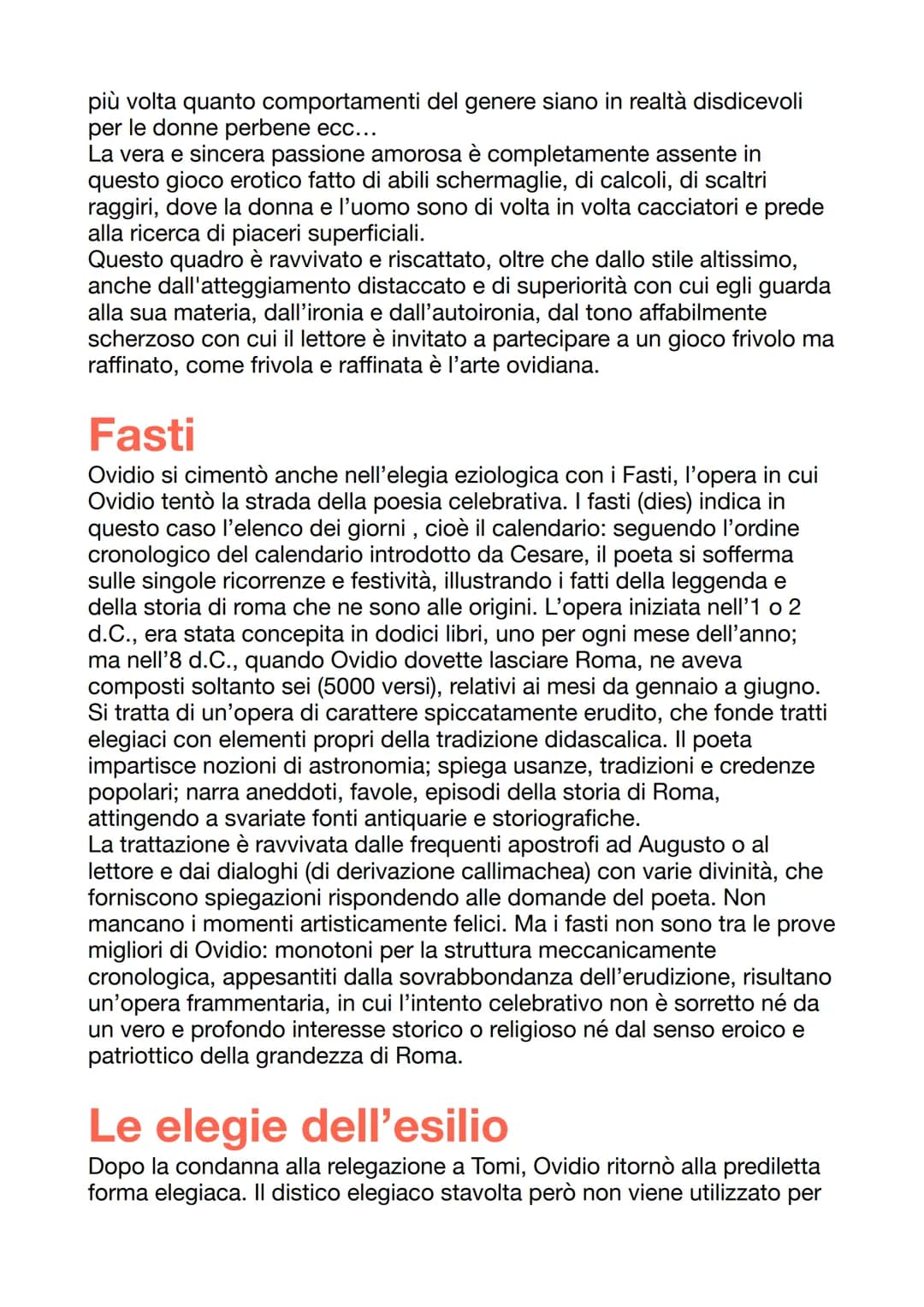 # Ovidio
Nella sua abbondantissima produzione poetica il poeta, riprendendo
generi già sfruttati, tenta di rinnovarli con i metodi della va