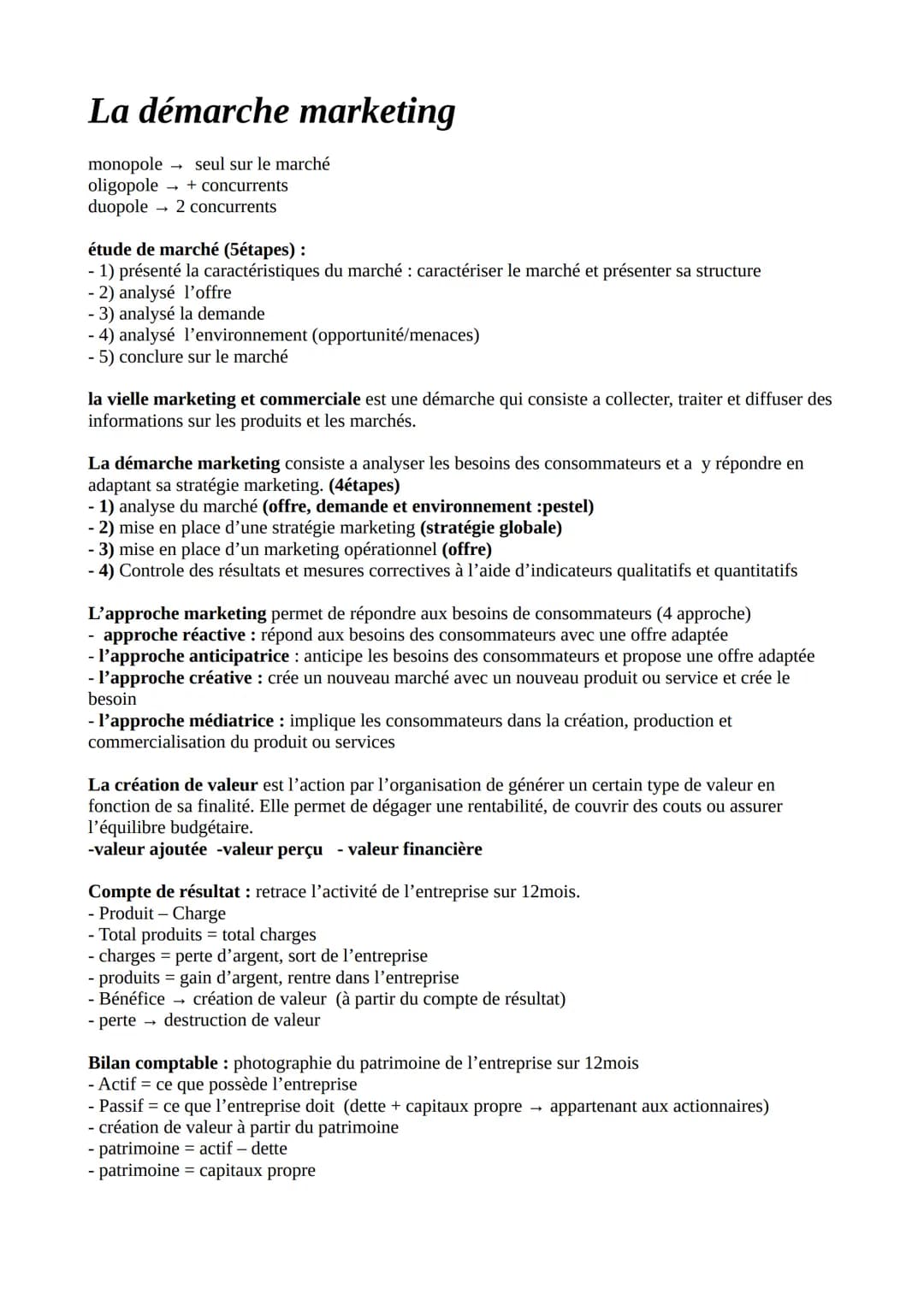 # La démarche marketing
monopole seul sur le marché
oligopole + concurrents
duopole 2 concurrents
étude de marché (5étapes):
- 1) présenté