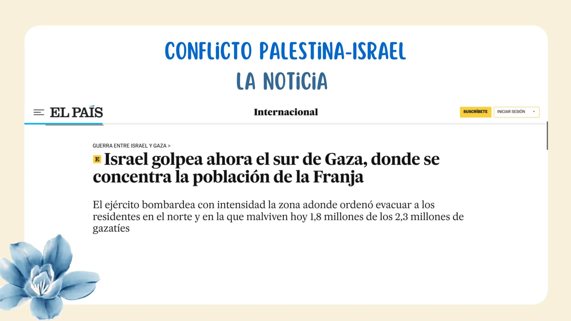 # INTRODUCCIÓN AL JUDAÍSMO
María Jesús Moreno Bedoya
4ºA = EL PAÍS
# CONFLICTO PALESTINA-ISRAEL
## LA NOTICIA
Internacional
GUERRA ENTR