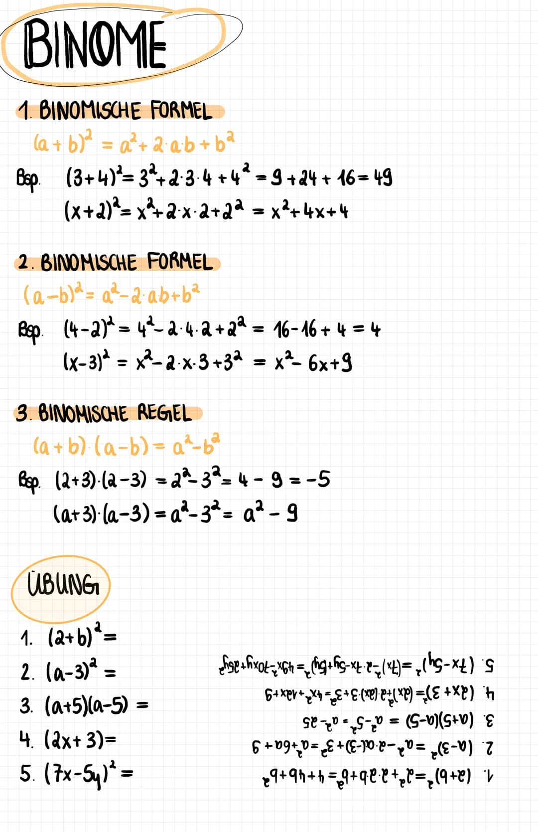 # BINOME
1. BINOMISCHE FORMEL
$(a+b)^2 = a^2+2ab+b^2$
Βερ. $(3+4)^2=3^2+2\cdot3\cdot4+4^2=9+24+16=49$
$(x+2)^2= x^2+2x\cdot2+2^2 = x^2+4x+4