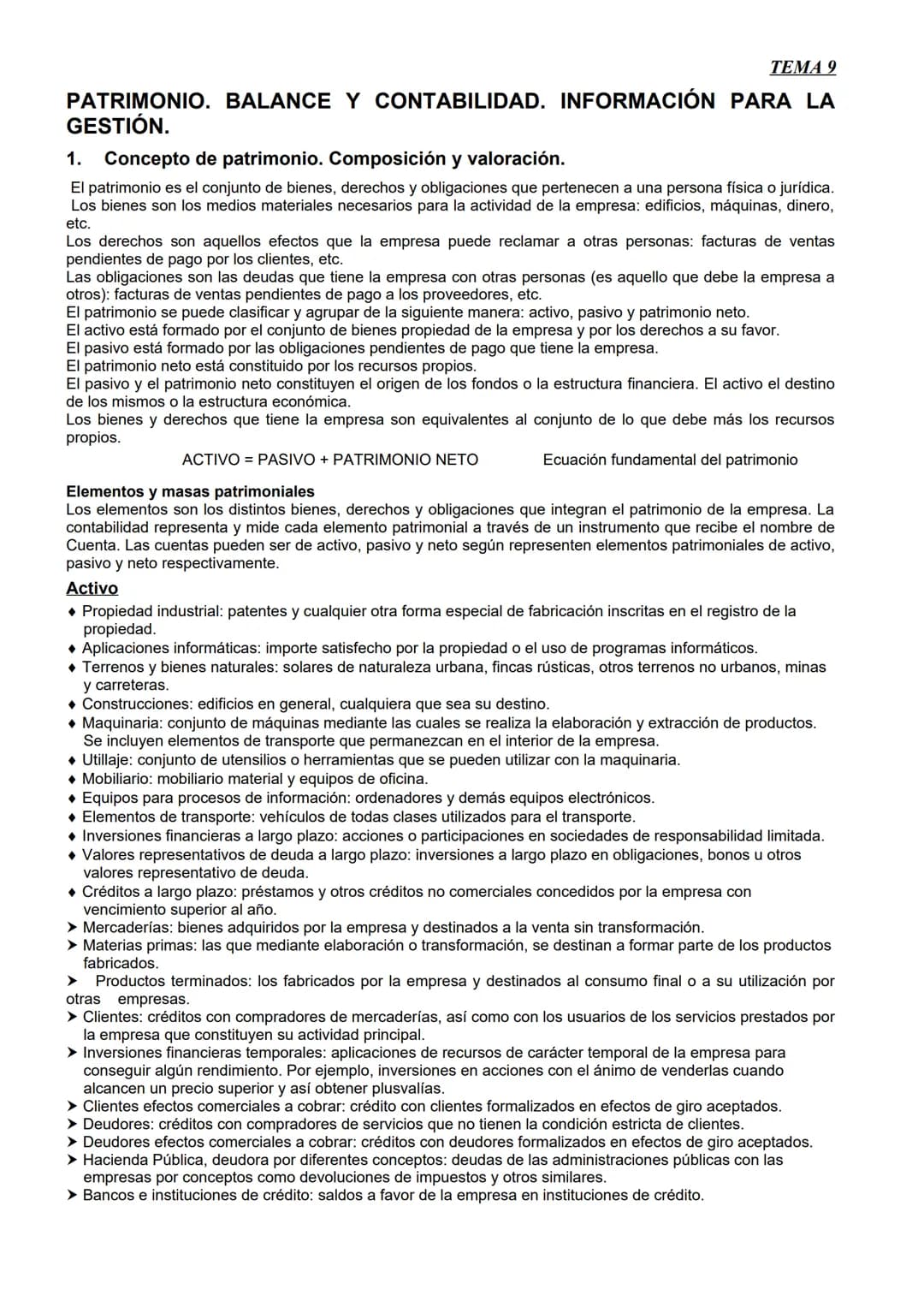 TEMA 9
PATRIMONIO. BALANCE Y CONTABILIDAD. INFORMACIÓN PARA LA
GESTIÓN.
1. Concepto de patrimonio. Composición y valoración.
El patrimoni