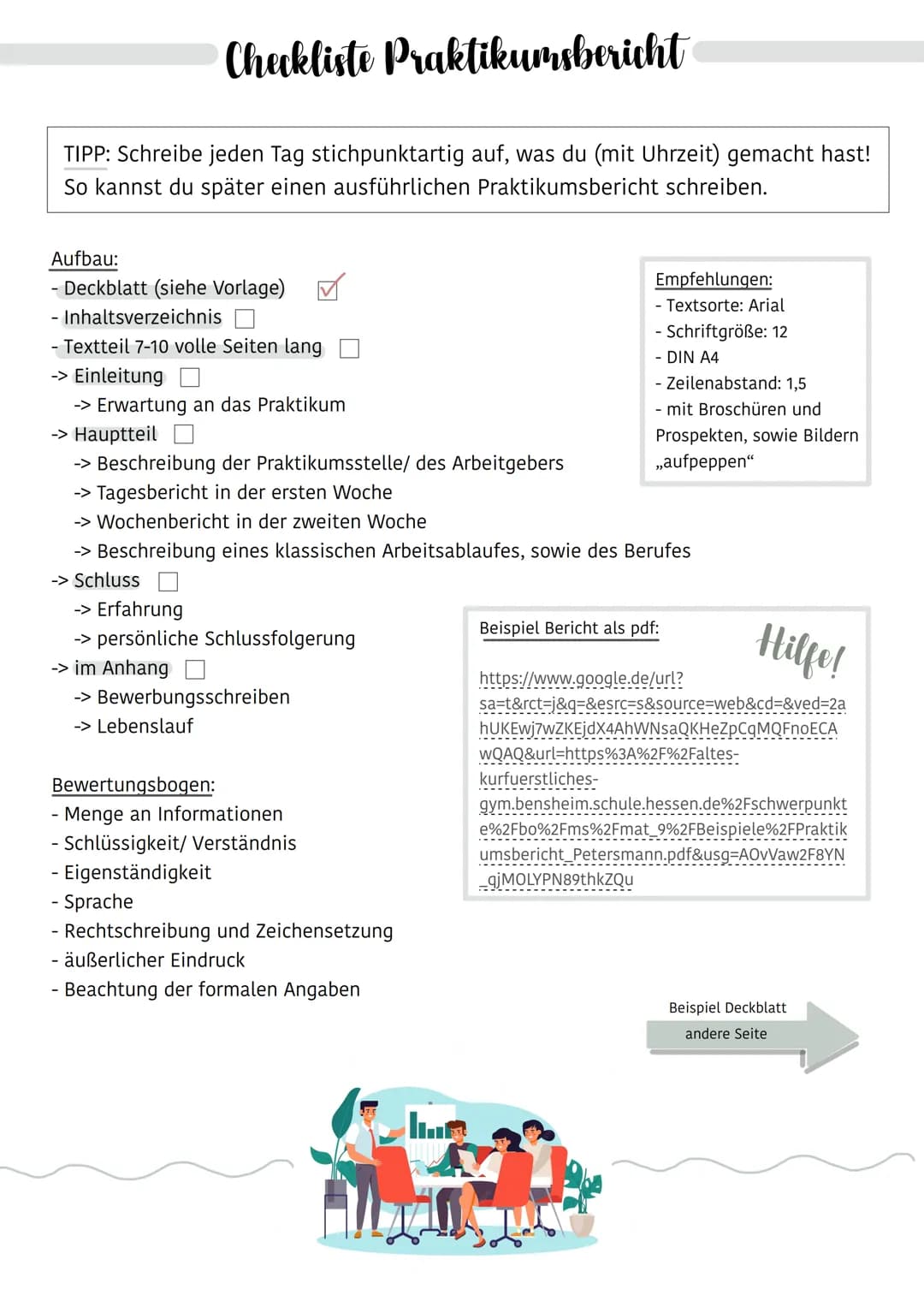 # Checkliste Praktikumsbericht
TIPP: Schreibe jeden Tag stichpunktartig auf, was du (mit Uhrzeit) gemacht hast!
So kannst du später einen a
