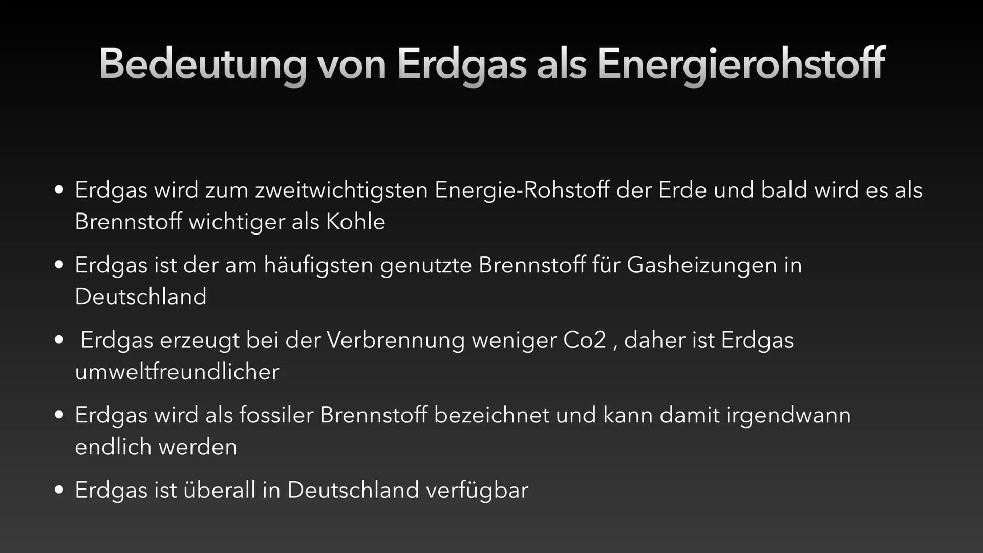 Erdgas # Inhaltsverzeichnis
* Was ist Erdgas?
* 4 Formen von Erdgas
* Die Entstehung von Erdgas
* Vorkommen
* Gewinnung
* Verar