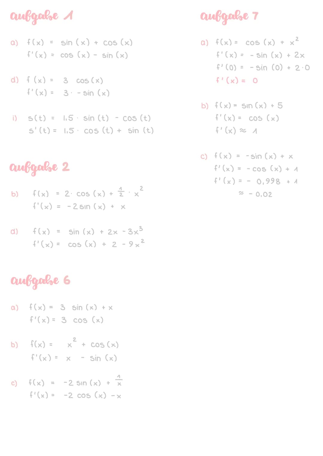 # clie Ableitung der Sinus- und
# Kosinusfunktion
Für f(x) = sin(x) gilt f'(x) = cos(x)
Für g(x) = cos (x) gilt g'(x) = - Sin (x)
Mithilfe
