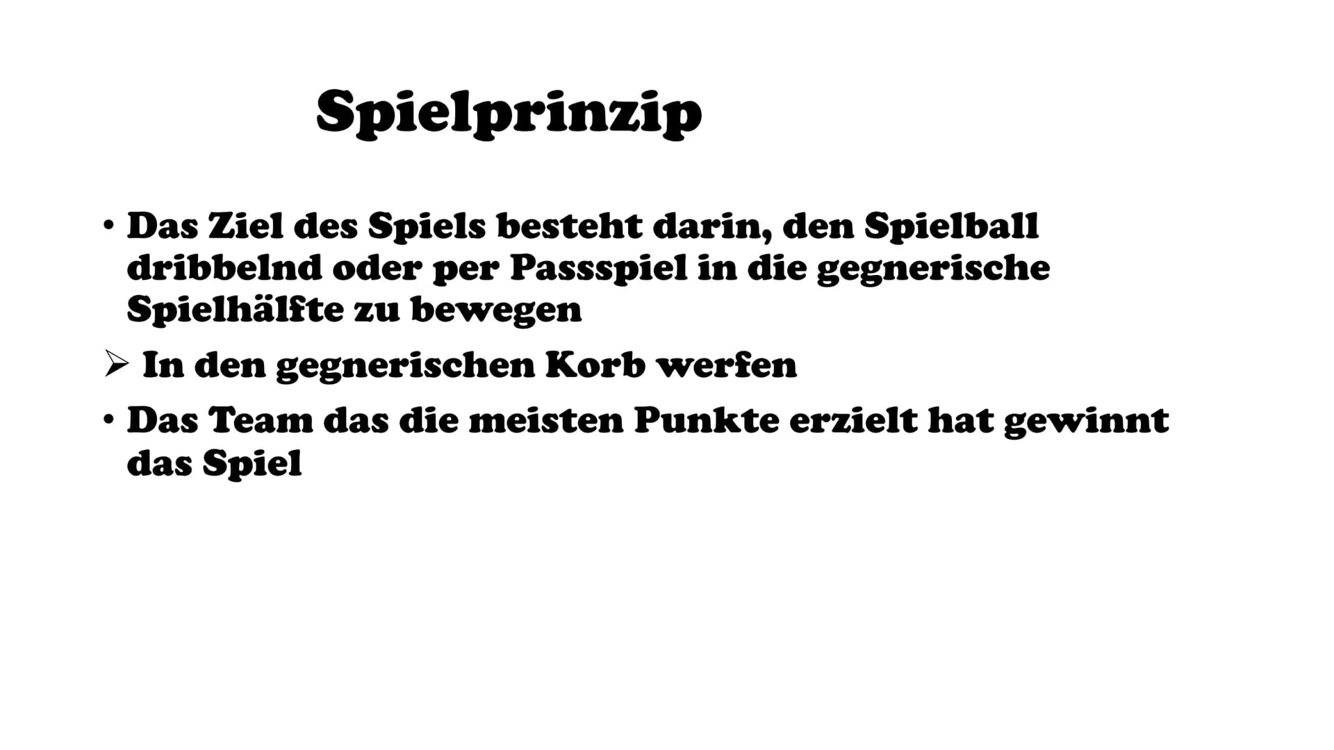 Basketball # Gliederung
* Allgemeine Infos
* Geschichte
* Regeln
* Spielprinzip
* Spielidee
* Vergleiche
* Spielball
* Spie