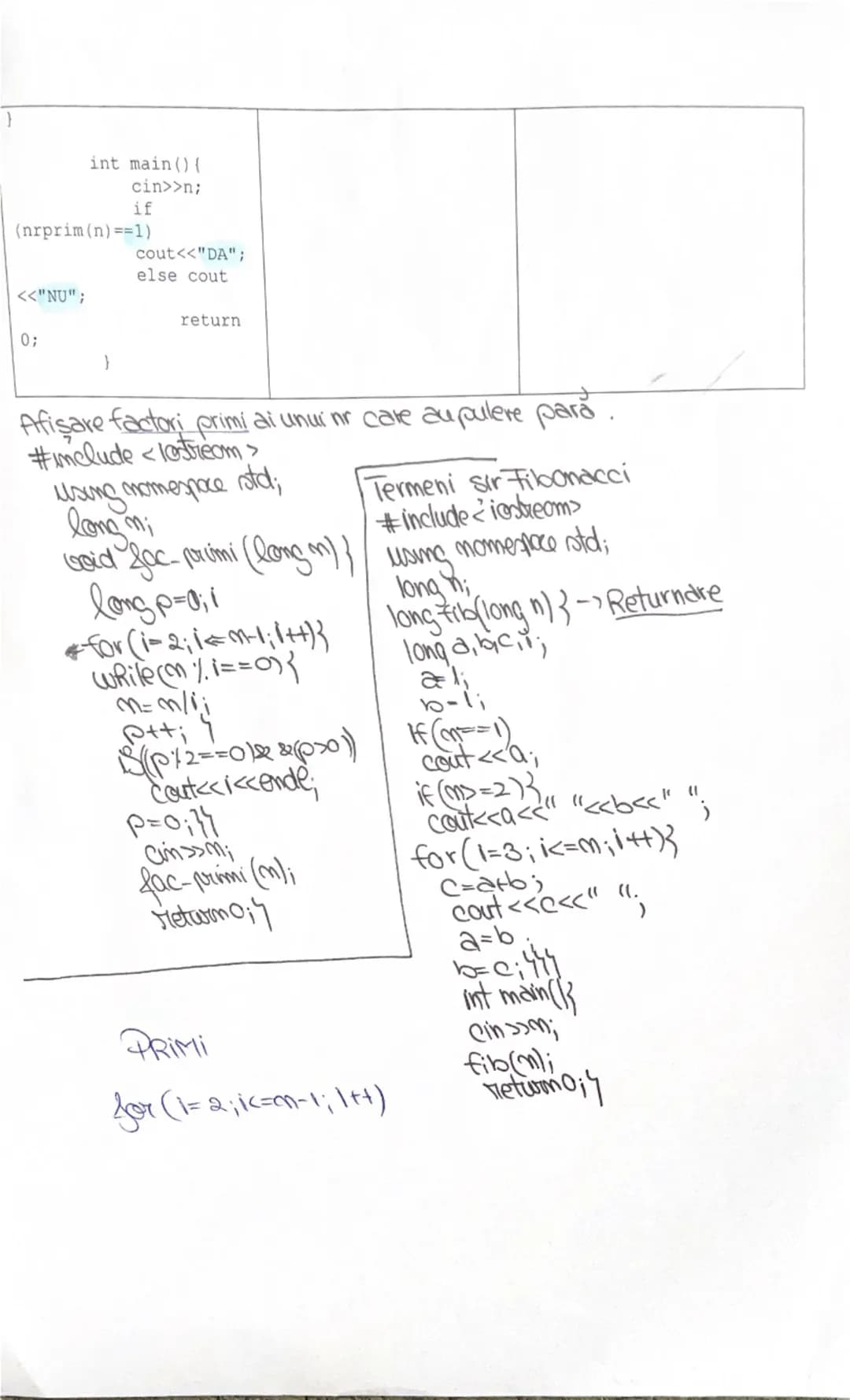 Algoritmi fundamentali
1.returnare
2.afisare
#include<iostream>
using namespace std;
int n;
int suma_cif(int x){
int S;
S=0;
While(x>0){