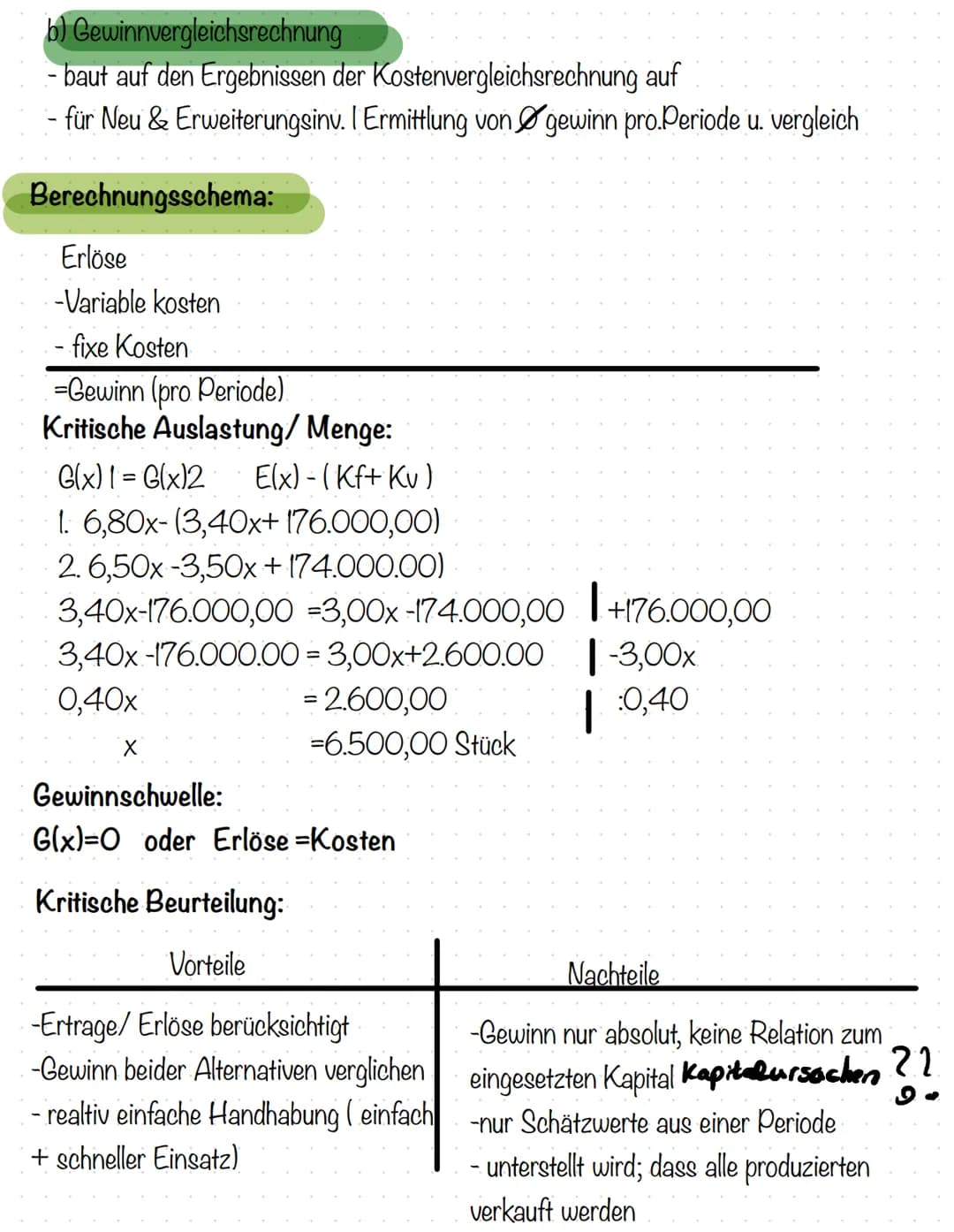 BWL BWL Themen Klausur 2
Statisches verfahren:
steht bei b)!
1. Kostenvergleichsrechnung Was ist das?
Berechnungsschema
Kritische Auslastun