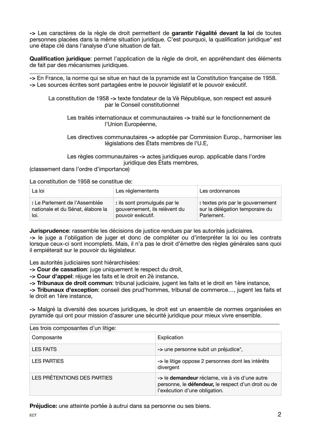 -> Les caractères de la règle de droit permettent de garantir l'égalité devant la loi de toutes
personnes placées dans la même situation jur