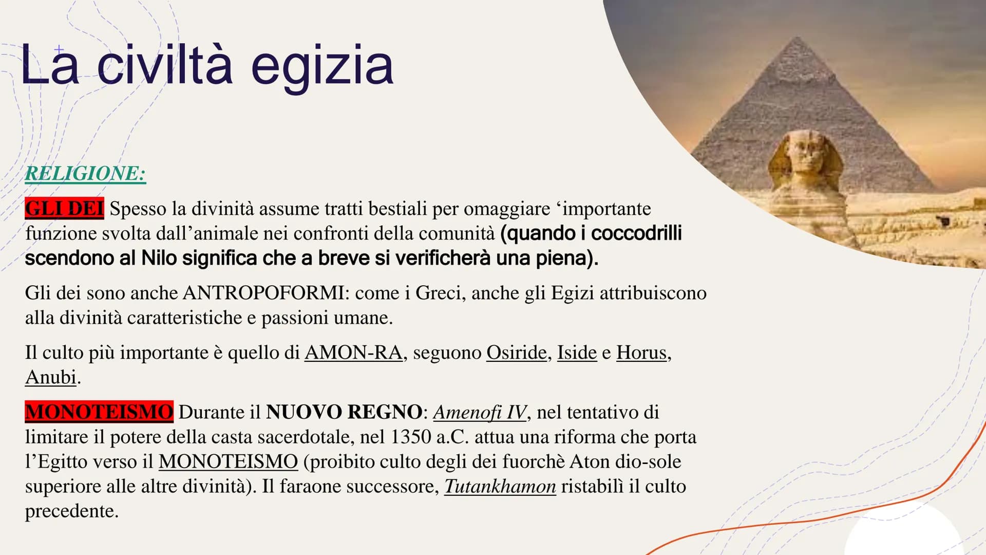EGITTO
Nilo
R
Eufrate
Lign
MESOPOTAMIA
# La civiltà egizia
Anche sul Nilo si sviluppa una CIVILTÀ FLUVIALE. È proprio grazie all'ampio del