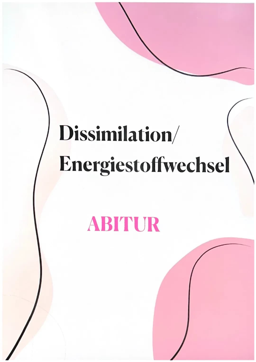 Dissimilation/
Energiestoffwechsel
ABITUR # Dissimilation
1. Fachbegriffe zum Energiestoffwechsel erklären
- Dissimi lation
Energiestof