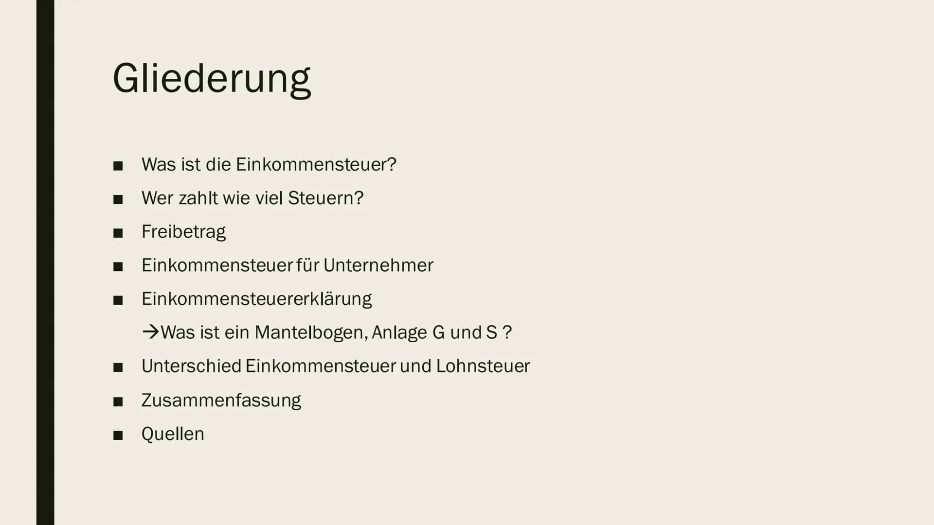 EINKOMMENSTEUER
Und Einkommensteuererklärung # Gliederung
- Was ist die Einkommensteuer?
- Wer zahlt wie viel Steuern?
- Freibetrag
- Eink