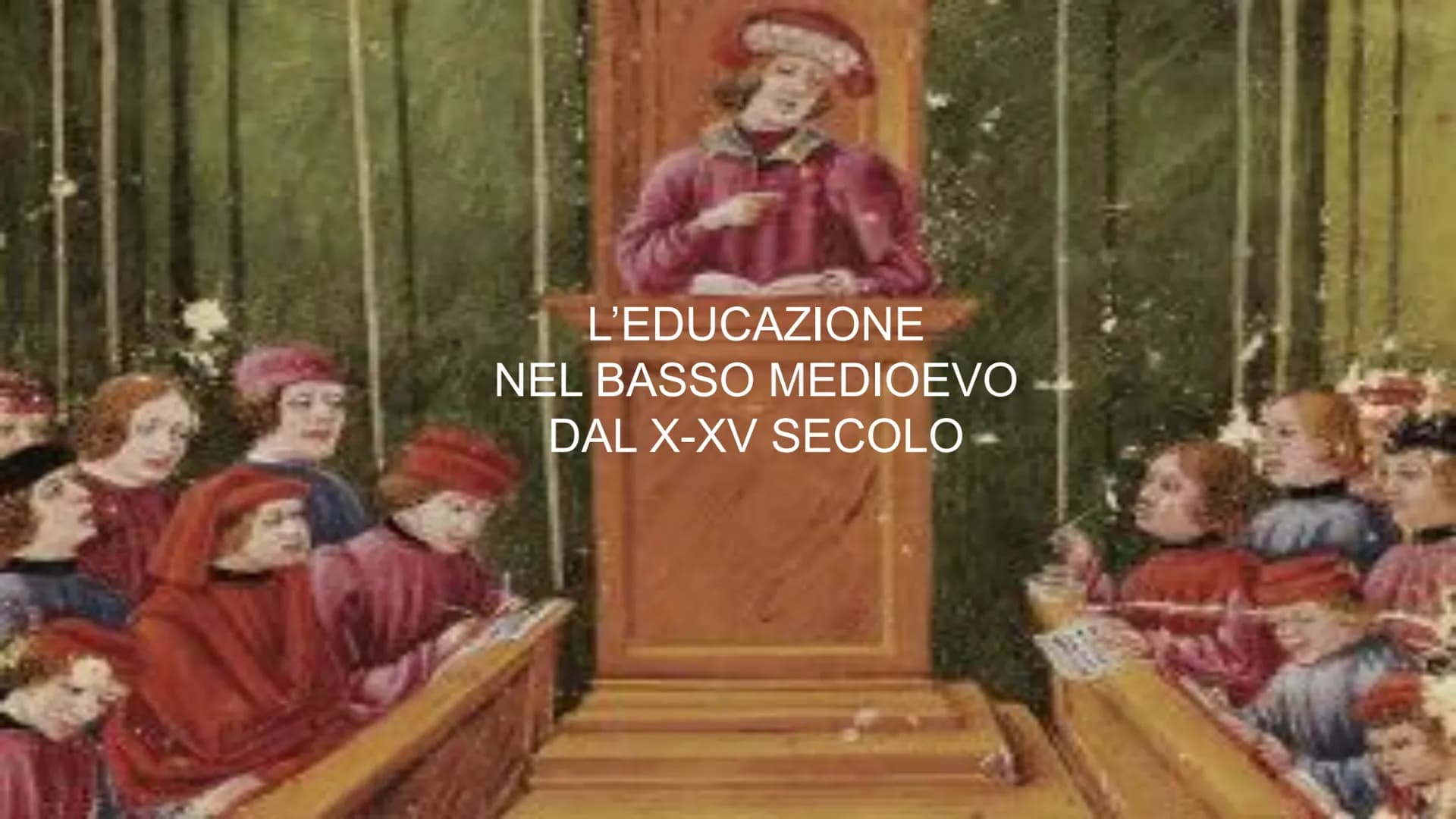 L'EDUCAZIONE
NEL BASSO MEDIOEVO
DAL X-XV SECOLO # LO SCENARIO DOPO L'ANNO MILLE
A partire dall'anno mille, l'Europa attraversa una fase di