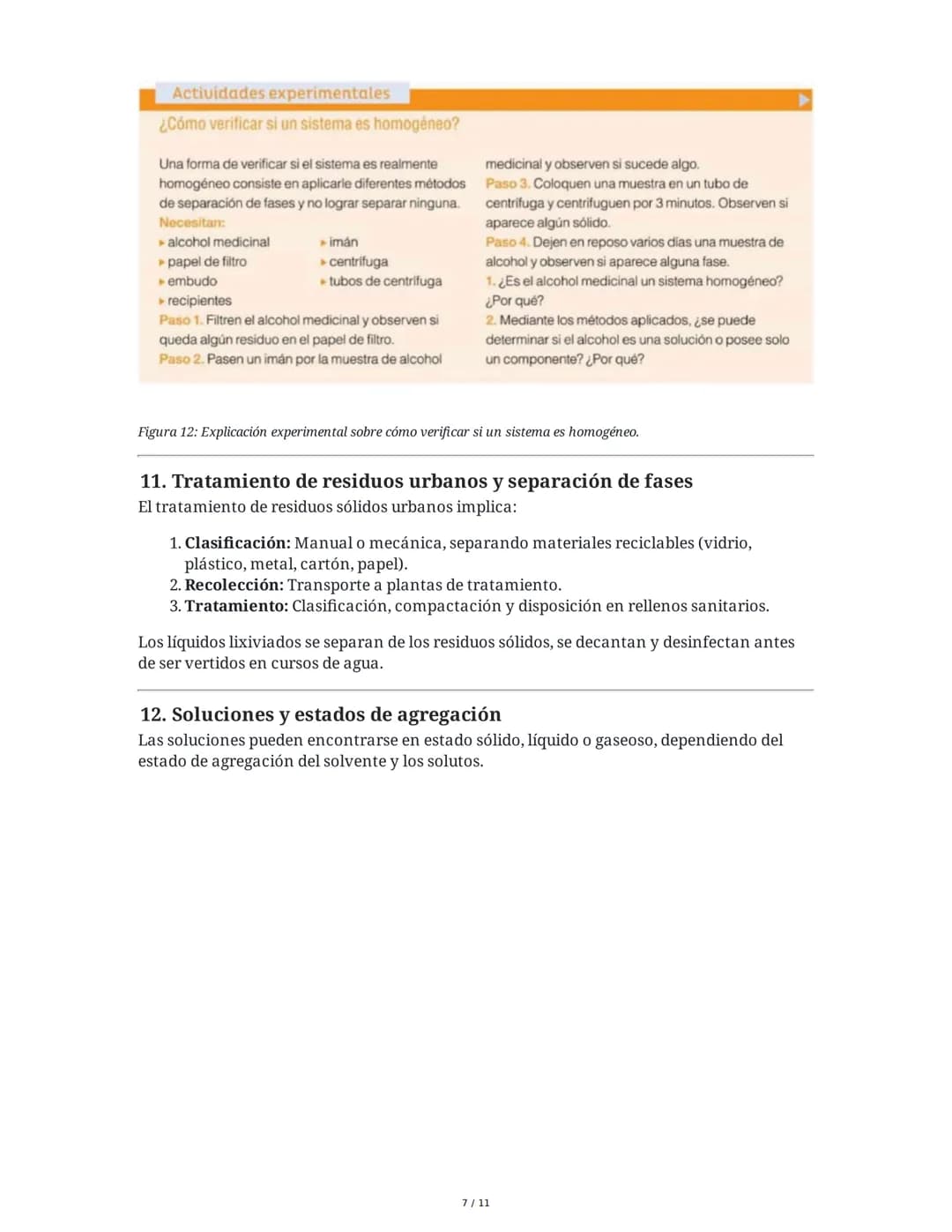 --- OCR Start ---
La materia y sus propiedades
1. ¿Qué es la materia?
La materia es todo aquello que nos rodea, ocupa un lugar en el espacio