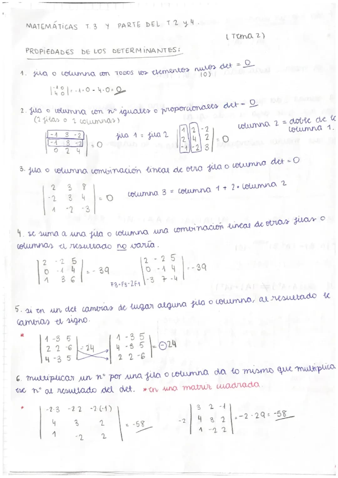 MATEMÁTICAS T.3 Y PARTE DEL T2 y4
PROPIEDADES DE LOS DETERMINANTES:
( Tema 2)
1. sua o columna con Todos los clementos nulos det = $\under
