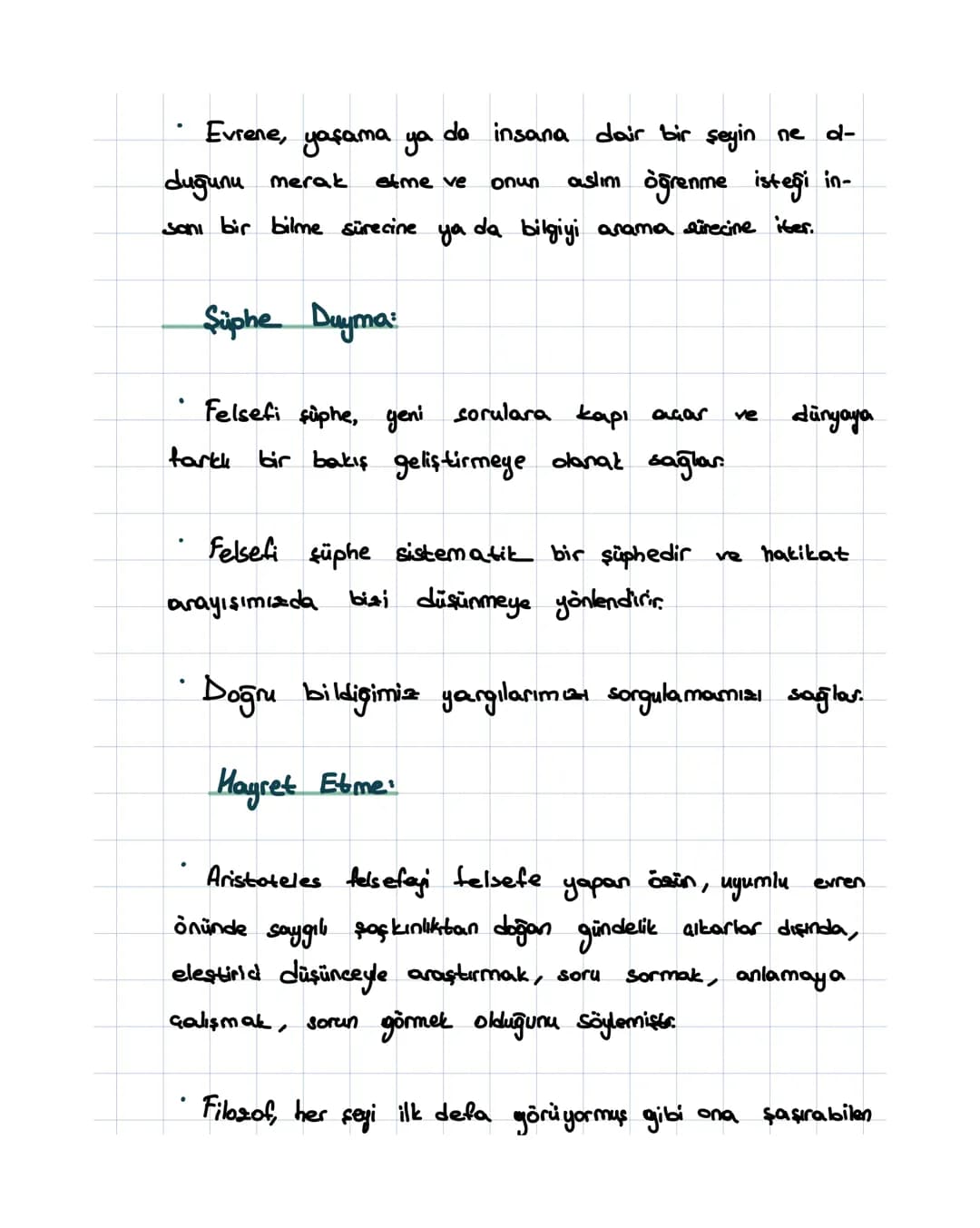 Felsefi Düşüncenin Maddeleri ve Özellikleri
Sorgulama:
- Felsefi düşüncenin en önemli ve ayırt edici özelliği sor-
gulayıcı olmasıdır.
→Fe