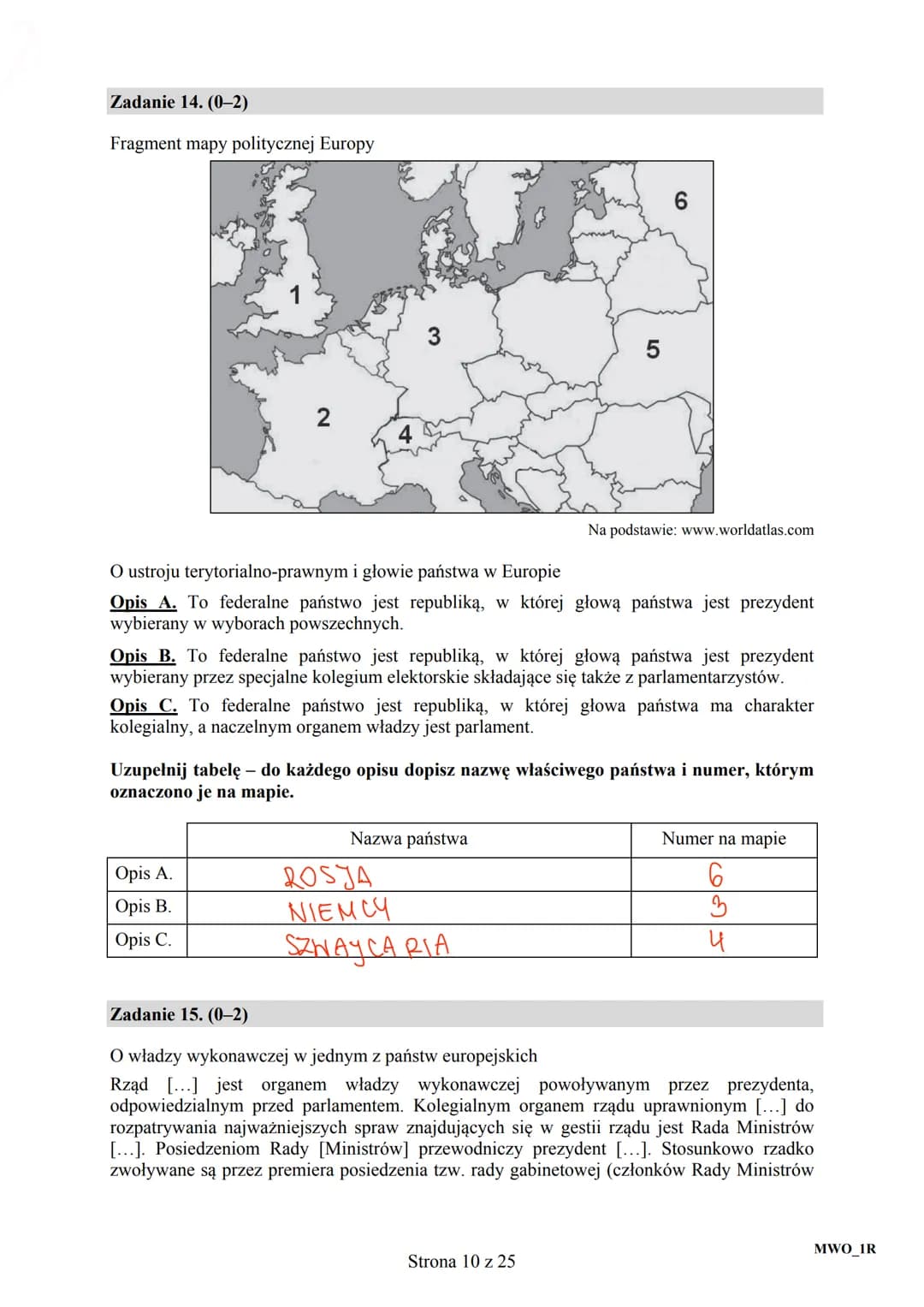 CENTRALNA
KOMISJA
EGZAMINACYJNA
Arkusz zawiera informacje
prawnie chronione do momentu
rozpoczęcia egzaminu.
MWO
2016
UZUPEŁNIA ZDAJĄCY