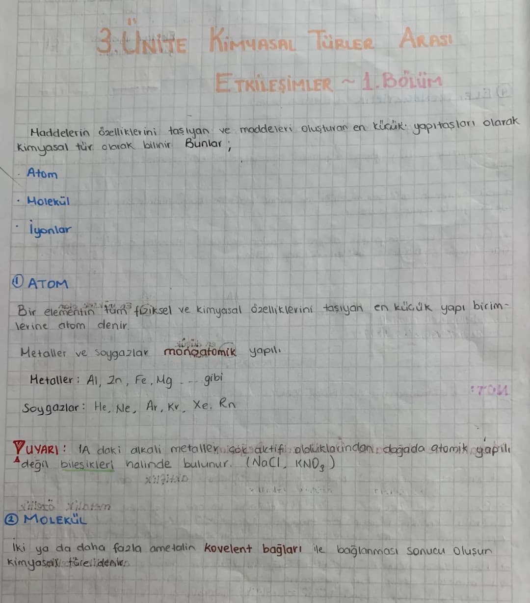 # 3. UNITE KİMYASAL TÜRLER ARASI
ETKİLEŞİMLER ~ 1. BÖLÜM
Maddelerin özelliklerini taşıyan ve maddeleri oluşturan en küçük yapıtaşları olar