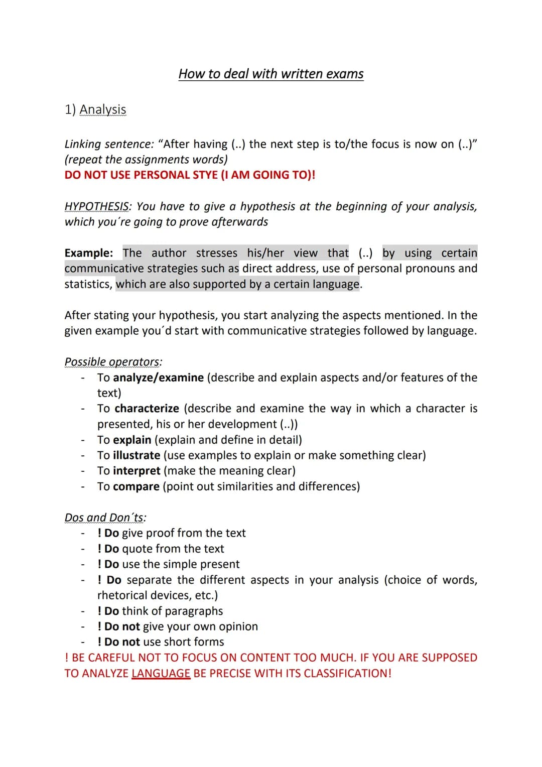 # How to deal with written exams
1) Comprehension
Linking sentence: "The first task it to..." (repeat the assignment's words)
Possible op