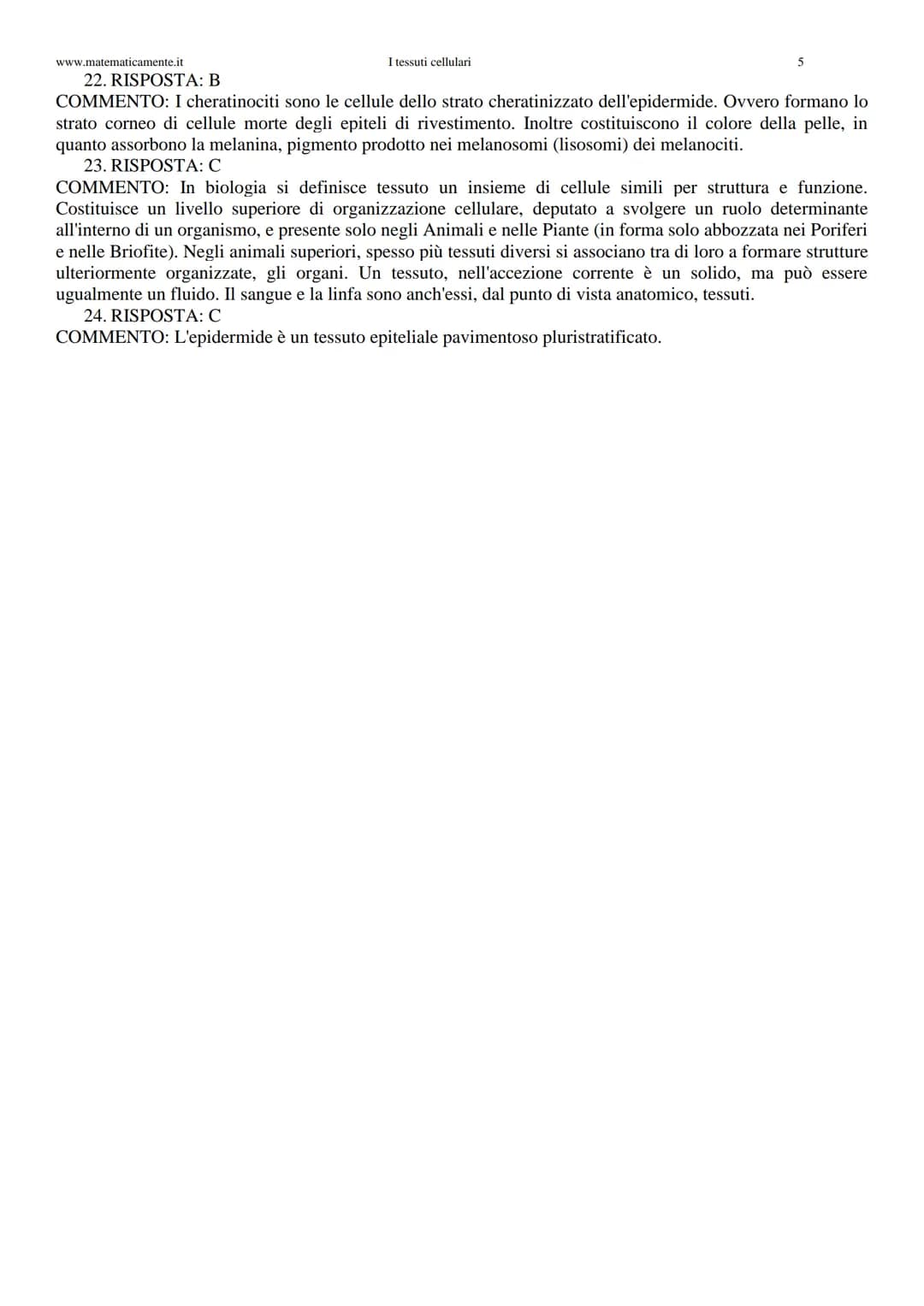 # I tessuti cellulari
I tessuti cellulari
www.matematicamente.it
1. Solo una delle seguenti frasi completa la
definizione: "Secondo la Teor