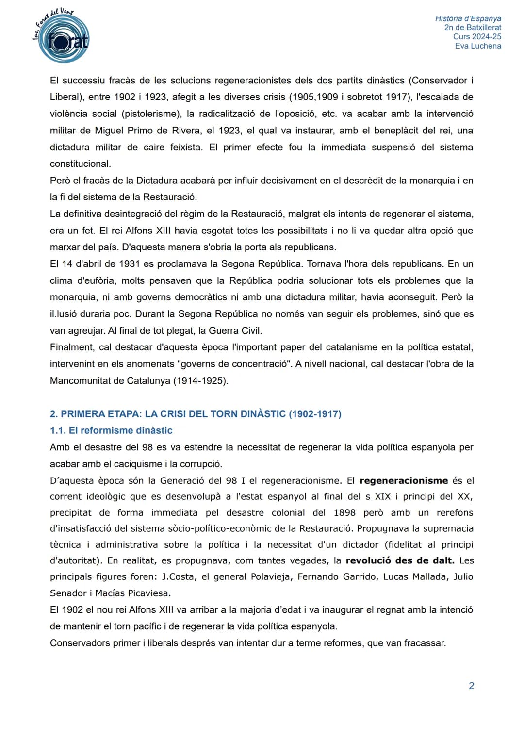 # ns. Forat del Vent
forat
# U.2. LA CRISI DE LA RESTAURACIÓ (1898-1931)
História d'Espanya
2n de Batxillerat
Curs 2024-25
Eva Luchena
A