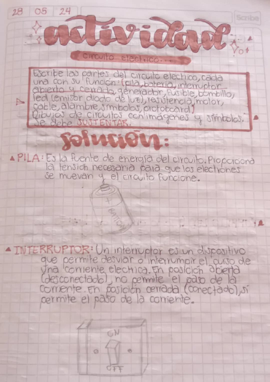 28 05 24
# actividad
circuito elechico...
Scribe
Vor
Escribe las cartes del circuito electrico, cada
una con su función (pila, bateria, inte