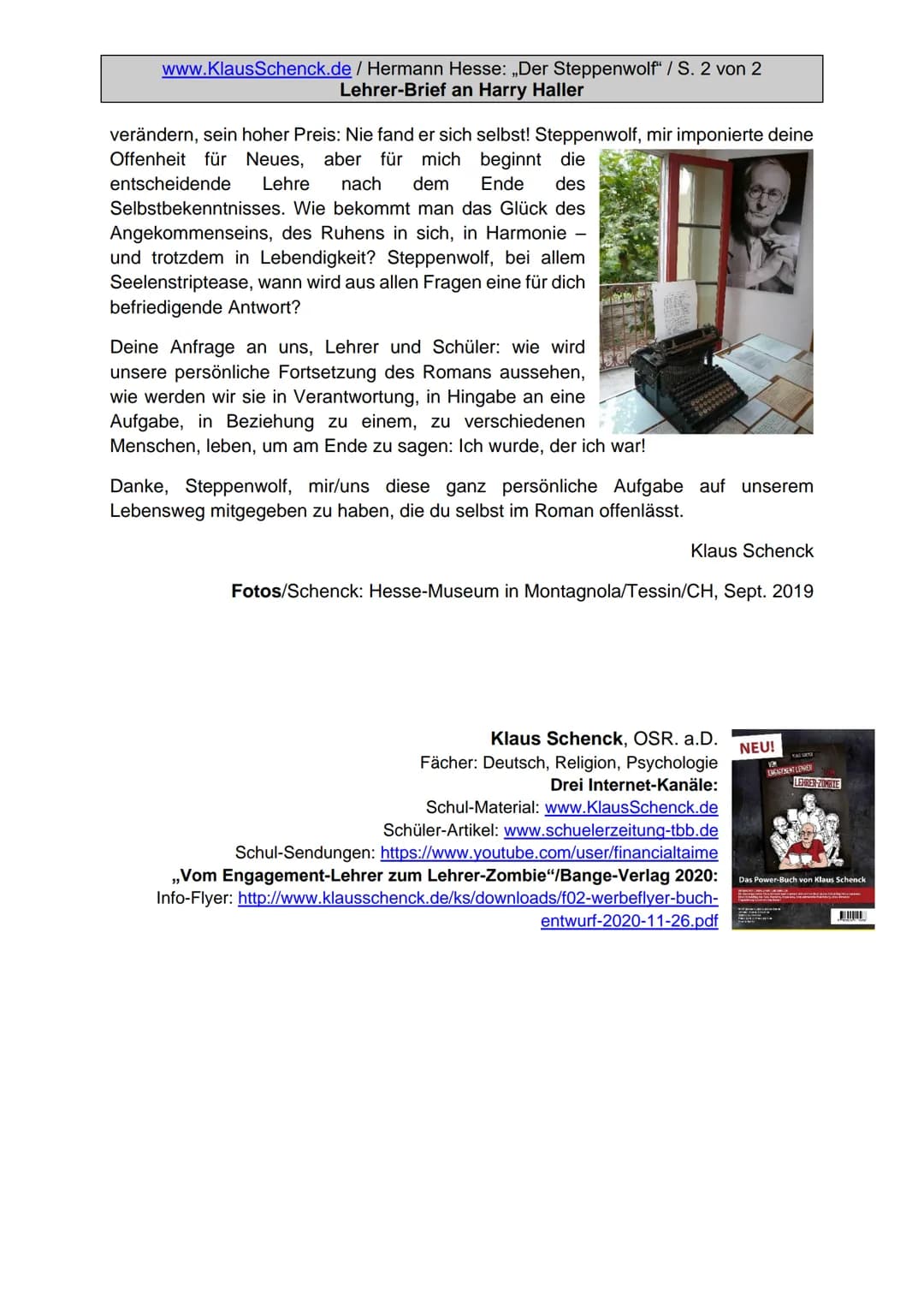www.KlausSchenck.de / Hermann Hesse: „Der Steppenwolf / S. 1 von 2
Lehrer-Brief an Harry Haller
Lieber Steppenwolf,
Heman
HEISE
Steppenw