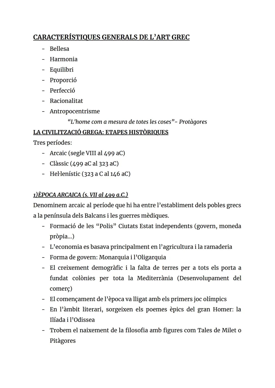# CARACTERÍSTIQUES GENERALS DE L'ART GREC
- Bellesa
- Harmonia
- Equilibri
- Proporció
- Perfecció
- Racionalitat
- Antropocentrisme
"L'ho