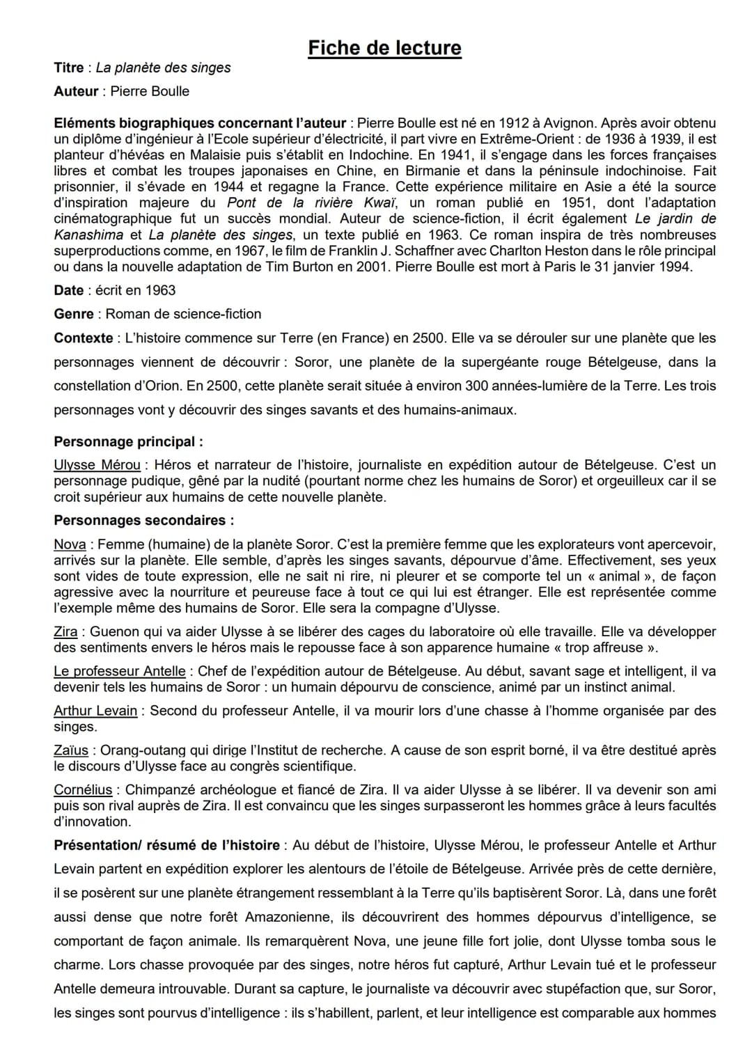 # Fiche de lecture
Titre: La planète des singes
Auteur: Pierre Boulle
Eléments biographiques concernant l'auteur: Pierre Boulle est né en