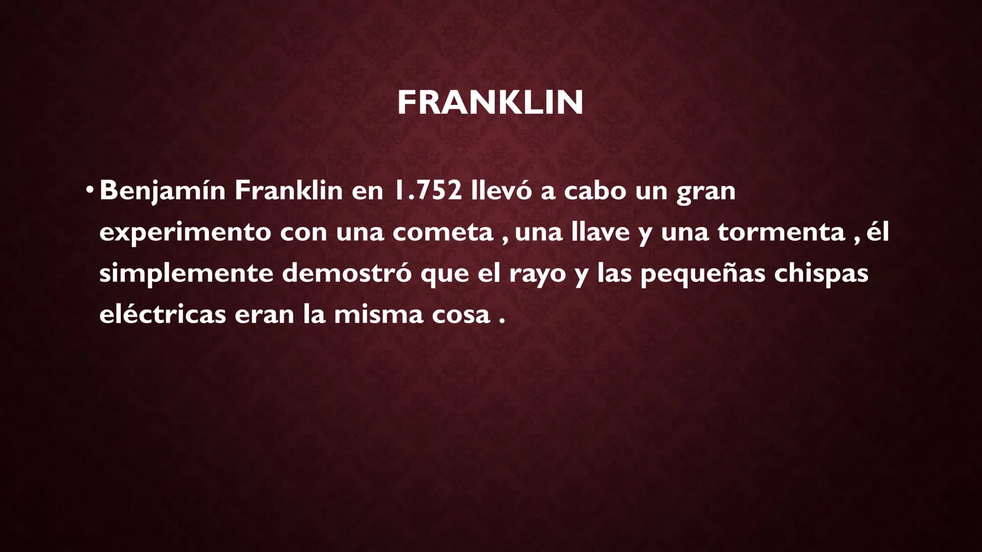 # HISTORIA DE LA ELECTRICIDAD
Tales de Mileto
Franklin
hace unos 4.750 años
Peces Eléctricos
600 antes de Cristo (ac),
Tales y La Electr