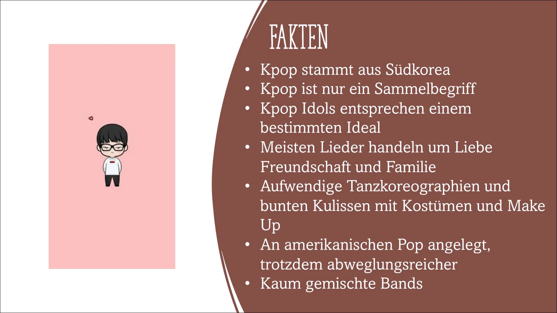 # K-POP
ENTERTAINMENT
SM
ENTERTAINMENT
ENTERTAINMENT
LEADER IN ENTERTAINMENT GLIEDERUNG
• FAKTEN
• K-POP ALS MUSIKRICHTUNG
• BEKANNTE