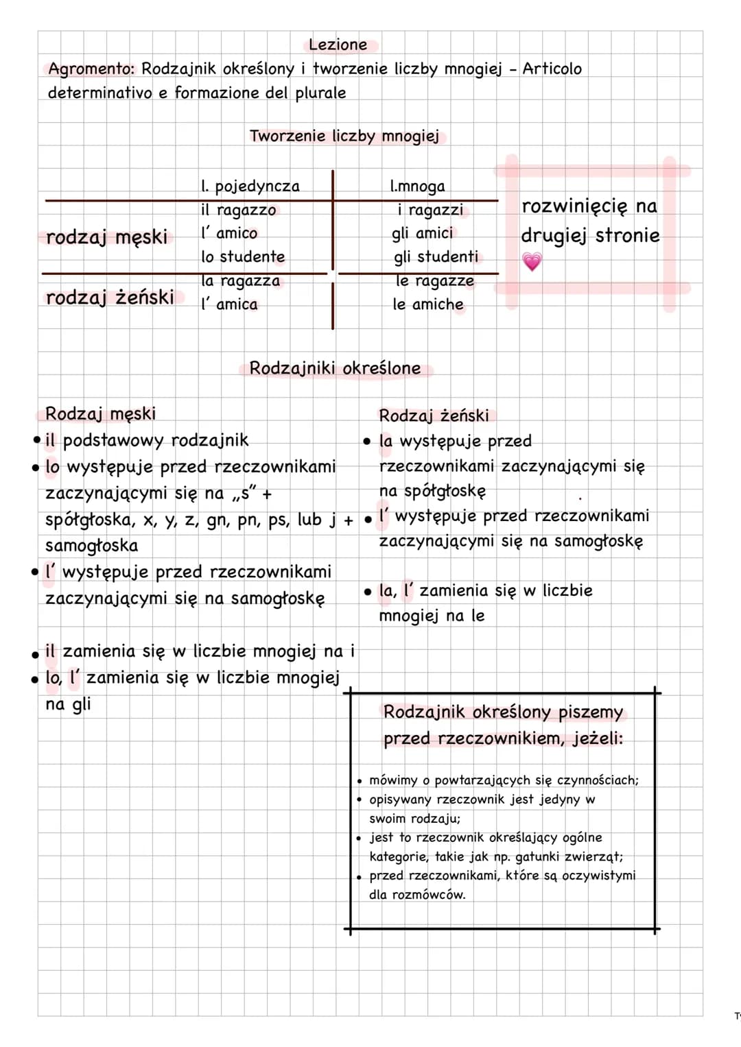Lezione
Agromento: Rodzajnik określony i tworzenie liczby mnogiej - Articolo
determinativo e formazione del plurale
Tworzenie liczby mnogi