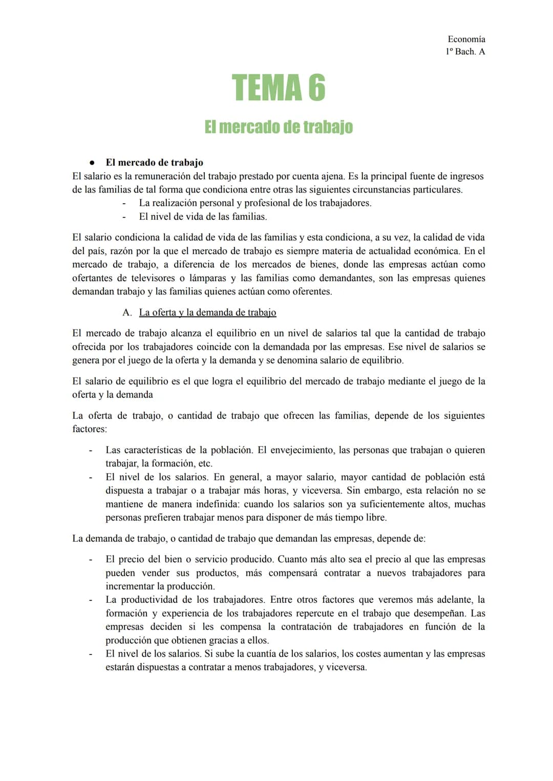 El mercado de trabajo
TEMA 6
El mercado de trabajo
Economía
1º Bach. A
El salario es la remuneración del trabajo prestado por cuenta ajena.