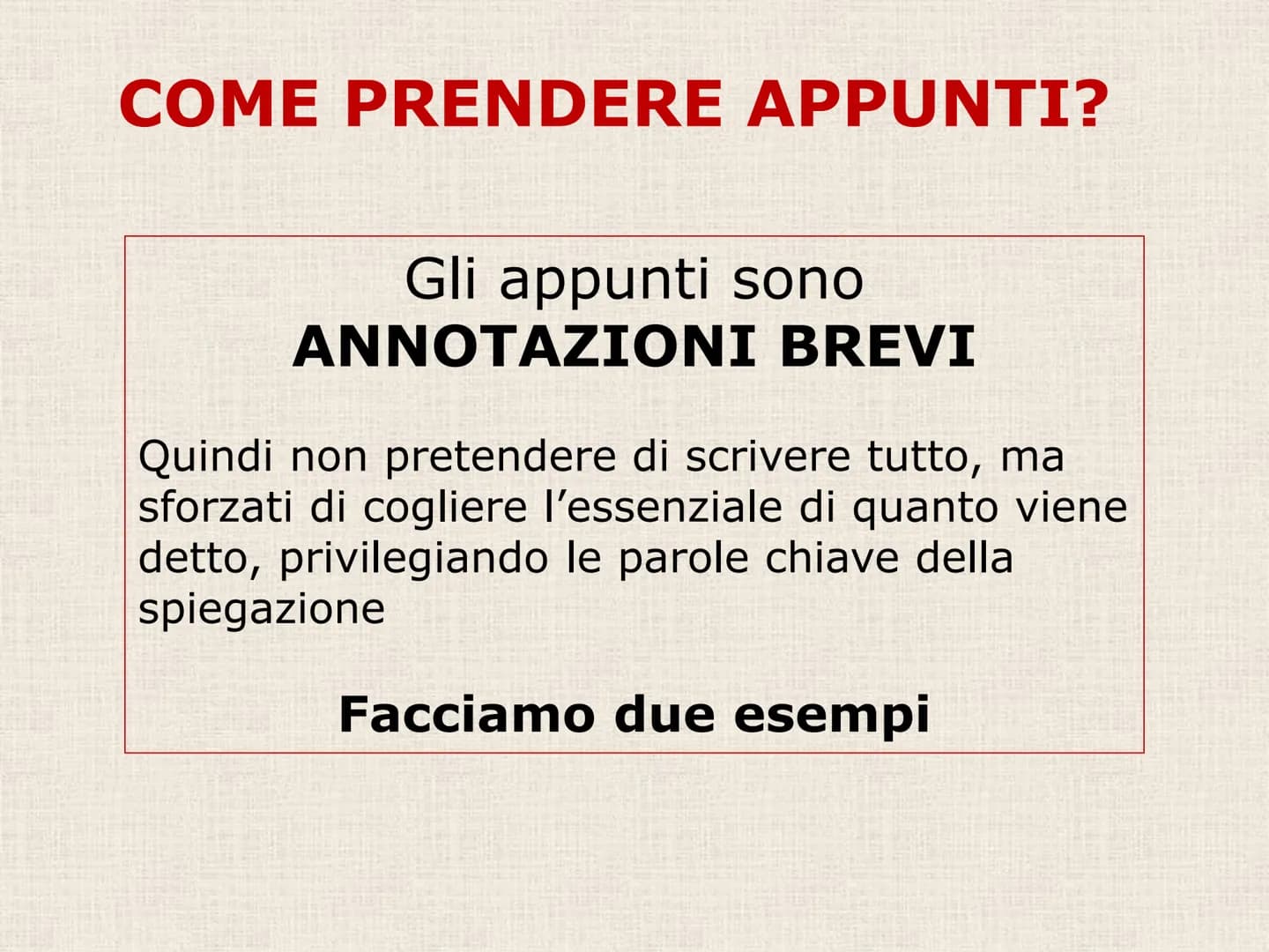 C) PRENDERE APPUNTI # La MEMORIA e l'ATTENZIONE NON BASTANΟ...
Nel giro di 24 ore si dimentica circa il 75
% di quello che si legge o si as