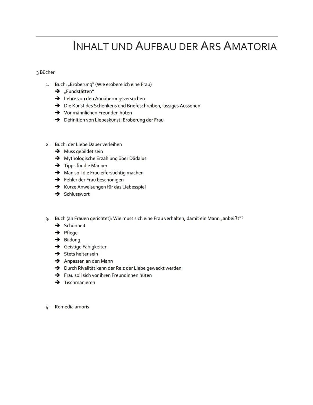 # INHALT UND AUFBAU DER ARS AMATORIA
3 Bücher
1. Buch: „Eroberung" (Wie erobere ich eine Frau)
→ „Fundstätten"
→ Lehre von den Ann