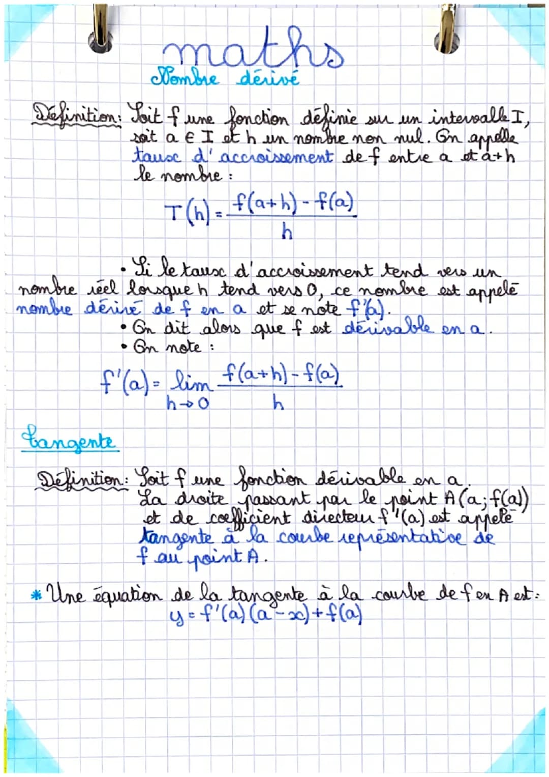 # maths
Nombre dérivé
Definition: Soit fune fonction définie sur un intervalle I,
soit a ∈ I et h un nombre non nul. Gn appelle
tause d'accr