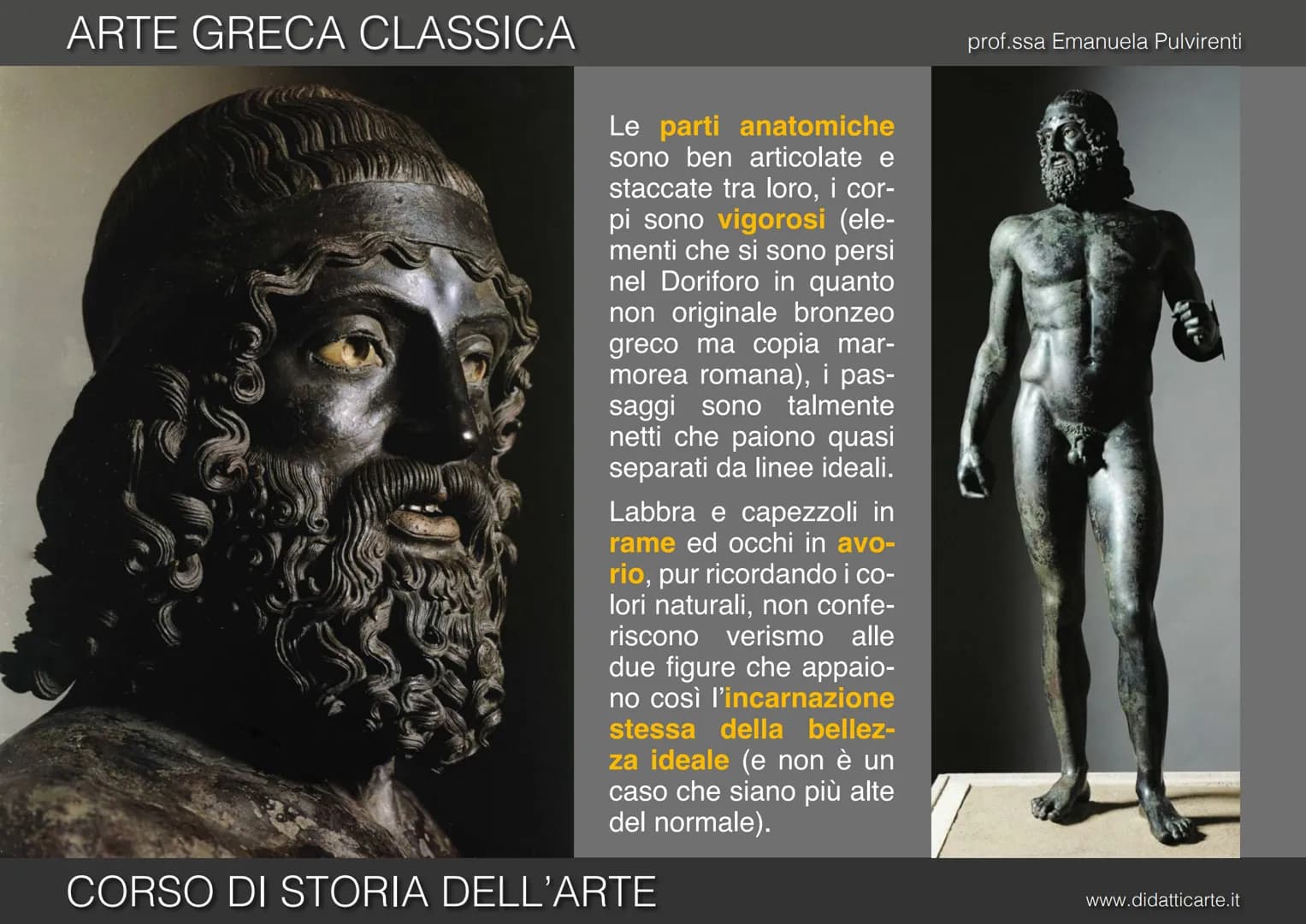 prof.ssa Emanuela Pulvirenti
5c. ARTE GRECA CLASSICA
CORSO DI STORIA DELL'ARTE
www.didatticarte.it # ARTE GRECA CLASSICA
# L'ETÀ CLASSIC