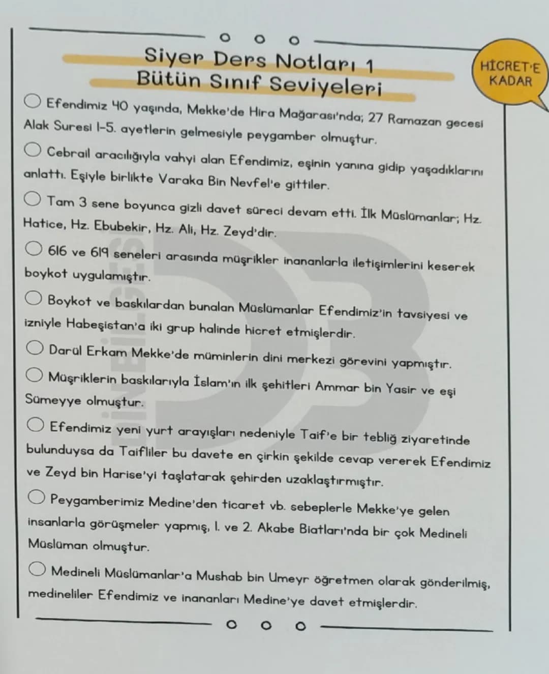 # Siyer Ders Notları 1
Bütün Sınıf Seviyeleri
HİCRET'E
KADAR
* Efendimiz 40 yaşında, Mekke'de Hira Mağarası'nda; 27 Ramazan gecesi
A