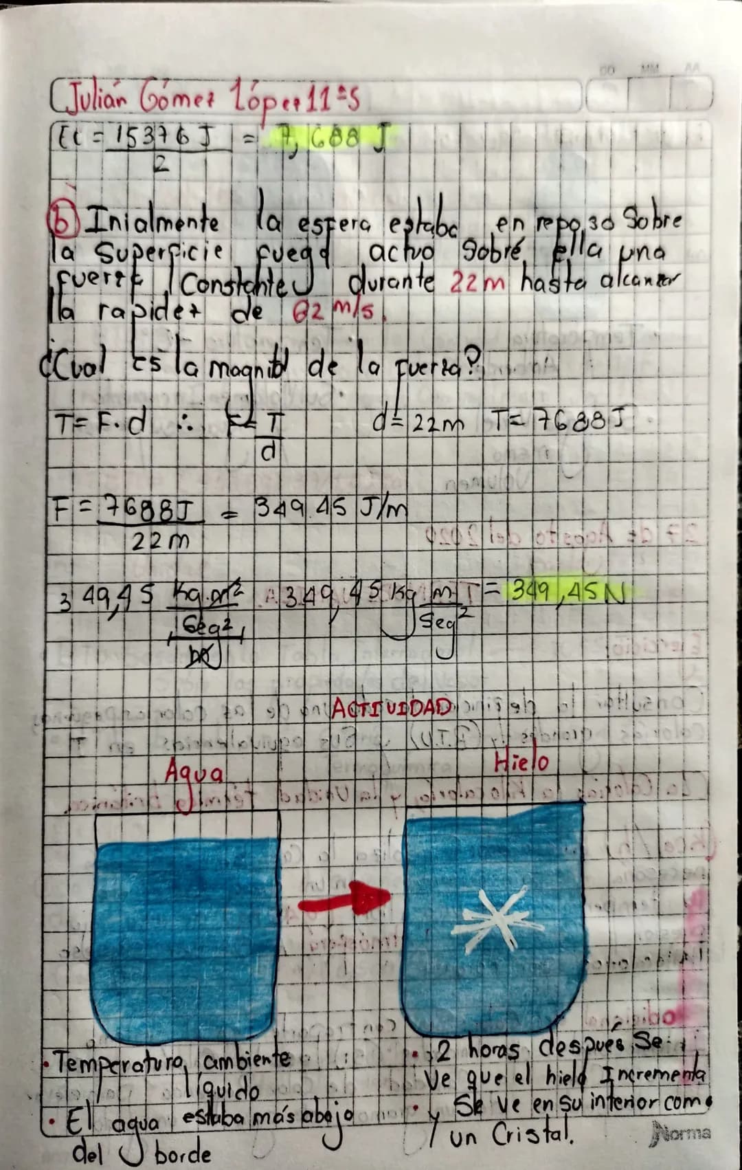 # Julián Gómez López 11:5
Emi Em
Conservación de Energía Mecanica
Em Ect EP = Constante
Se Sobe un bulto de Gereales de 98 N desde
el Di