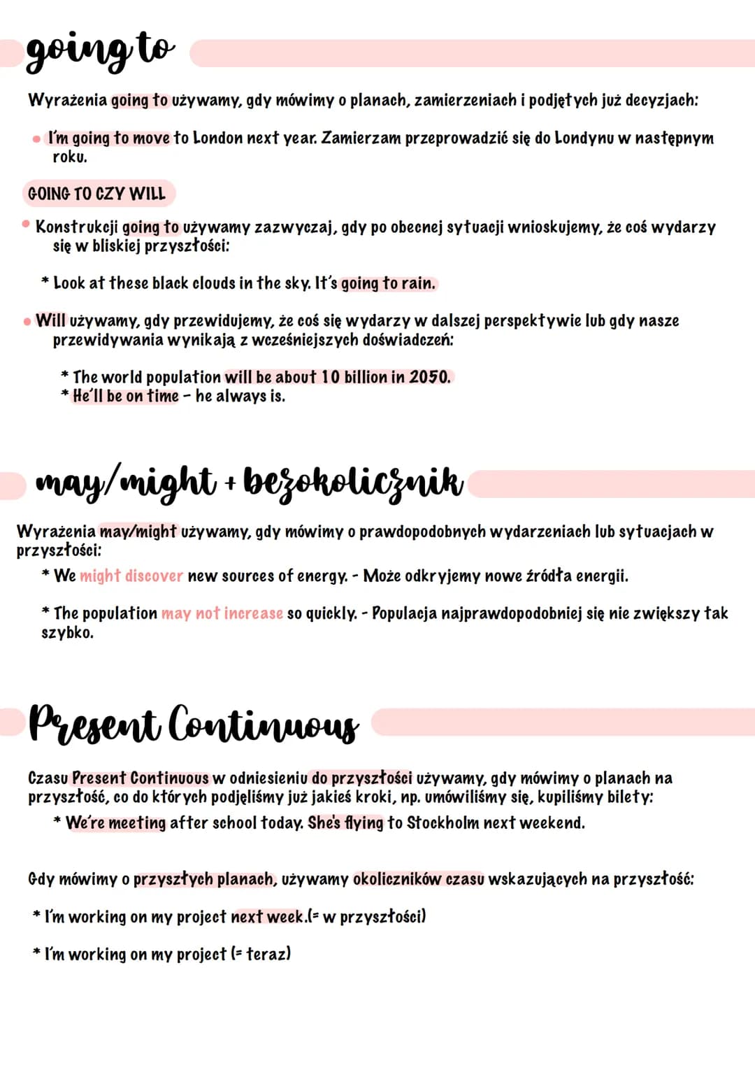 # Przyszłość - will/going to/
might/Present Continuous
will + bezokolicznik (czas Future Simple)
Czasu Future Simple używamy do określania