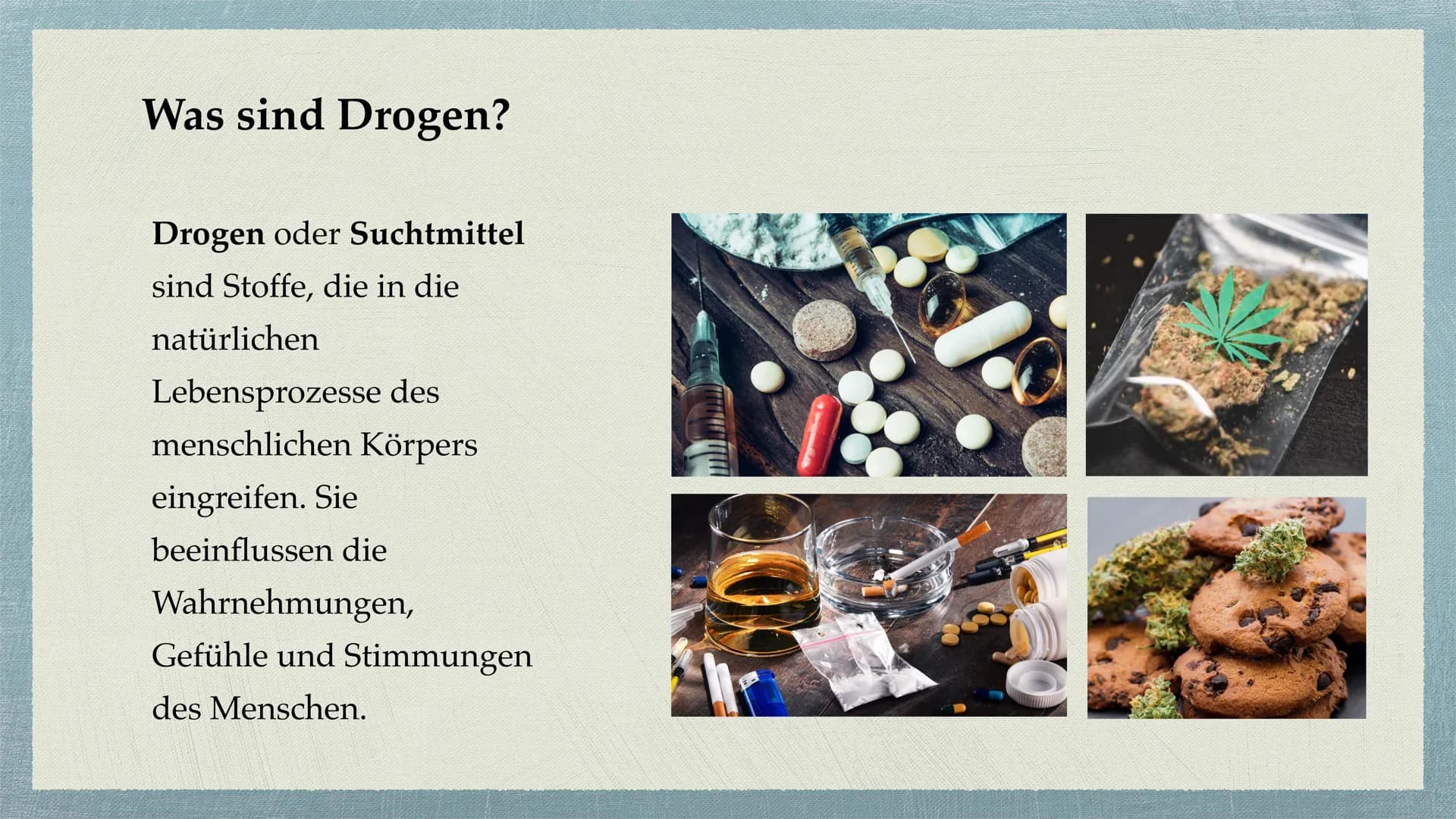 Cannabis # Gliederung
* Was sind Drogen?
* Cannabis - alles auf einem Blick
* Unterteilung Cannabis in
Haschisch/Marihuana
* Wi
