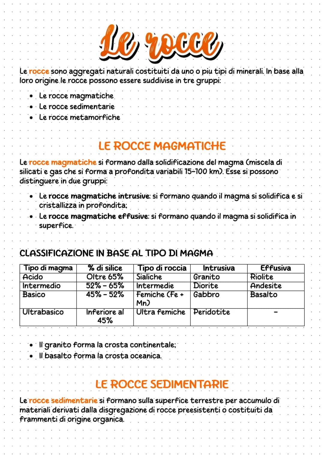 # Le rocce
Le rocce sono aggregati naturali costituiti da uno o piu tipi di minerali. In base alla
loro origine le rocce possono essere sud