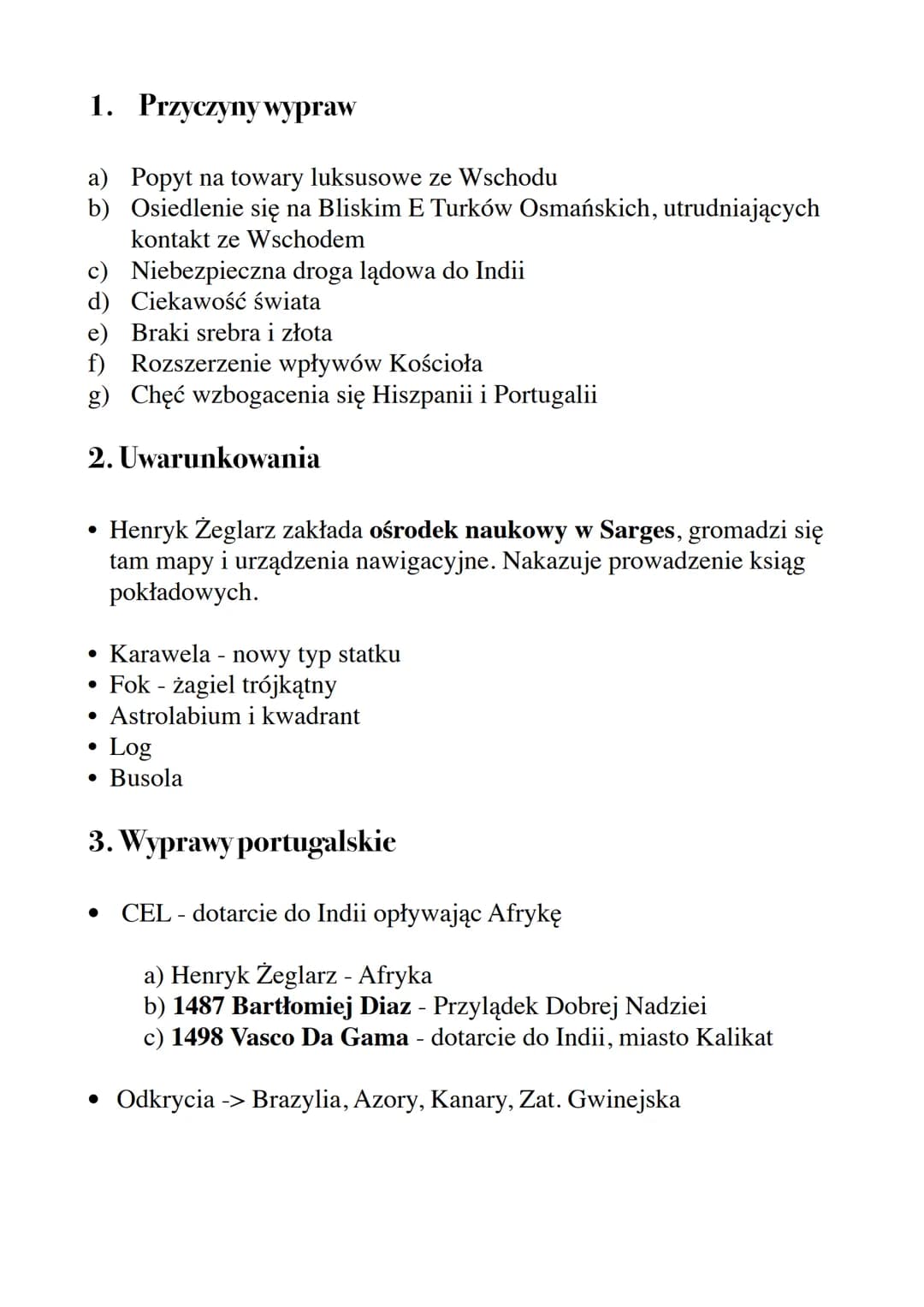 # WIELKIE ODKRYCIA GEOGRAFICZNE
Zagadnienia
1. Przyczyny wypraw
2. Uwarunkowania wypraw
3. Przebieg wypraw portugalskich
4. /-/hiszpańs