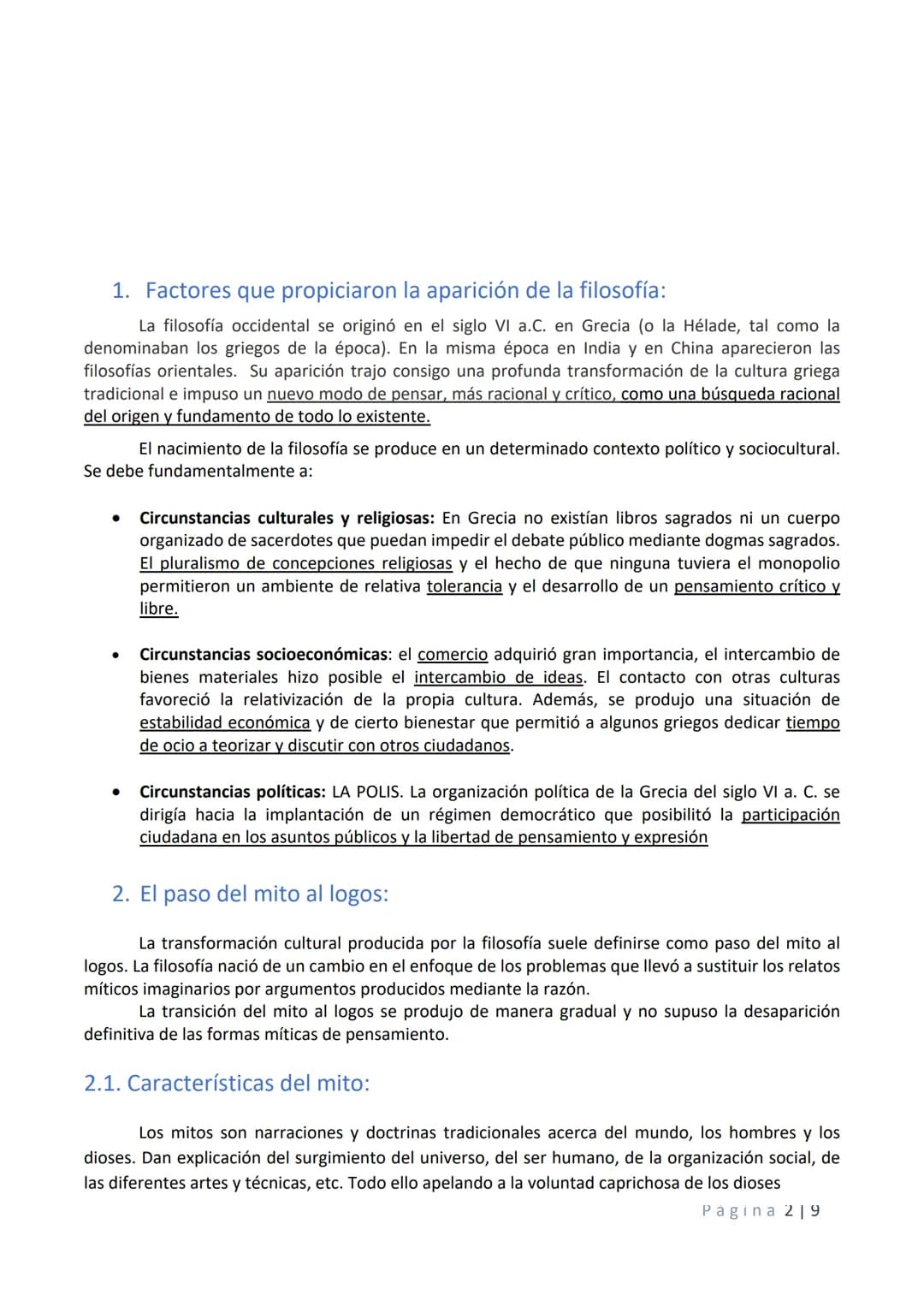 # 1. Factores que propiciaron la aparición de la filosofía:
La filosofía occidental se originó en el siglo VI a.C. en Grecia (o la Hélade,