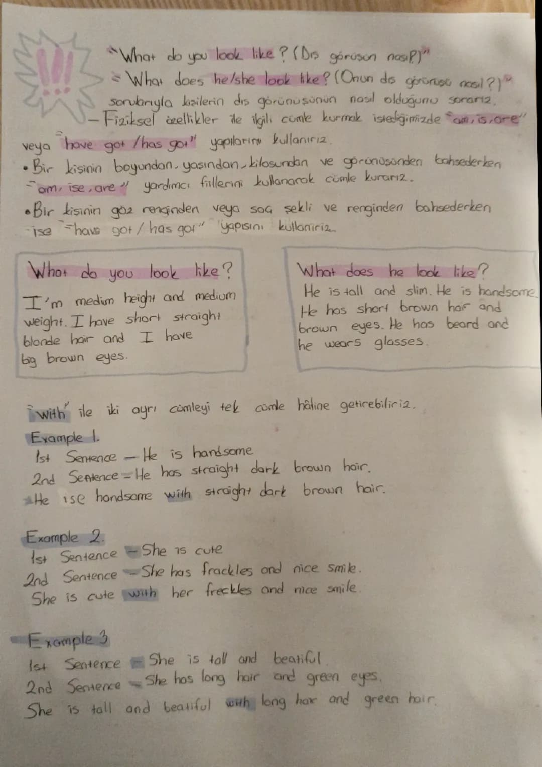 Personality/Character
What are you like?
* honest dürüst
* generous comert
* cheerfull = neşeli
* @helpfull -yardımsever
* •hard